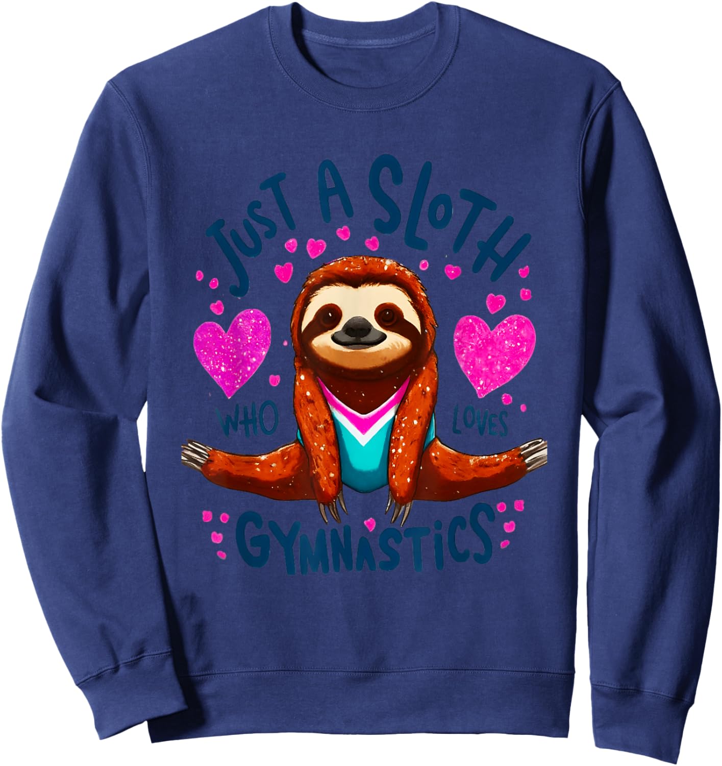 Just A Sloth Who Loves Gymnastics Sweatshirt - Sweatshirt | Navy