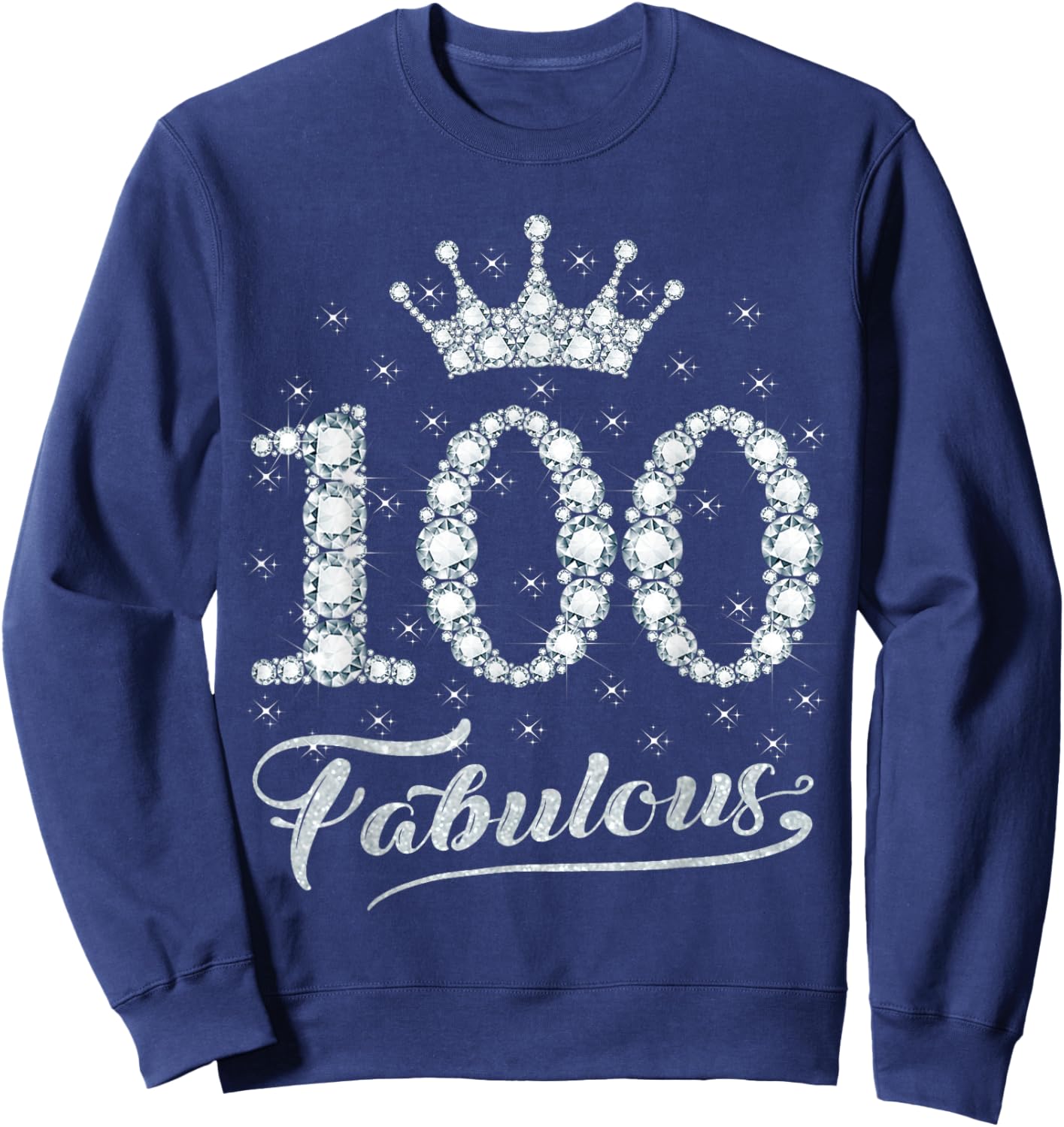 100 Fabulous 100 Years Old Happy 100th Birthday Girl Women Sweatshirt - Sweatshirt | Navy