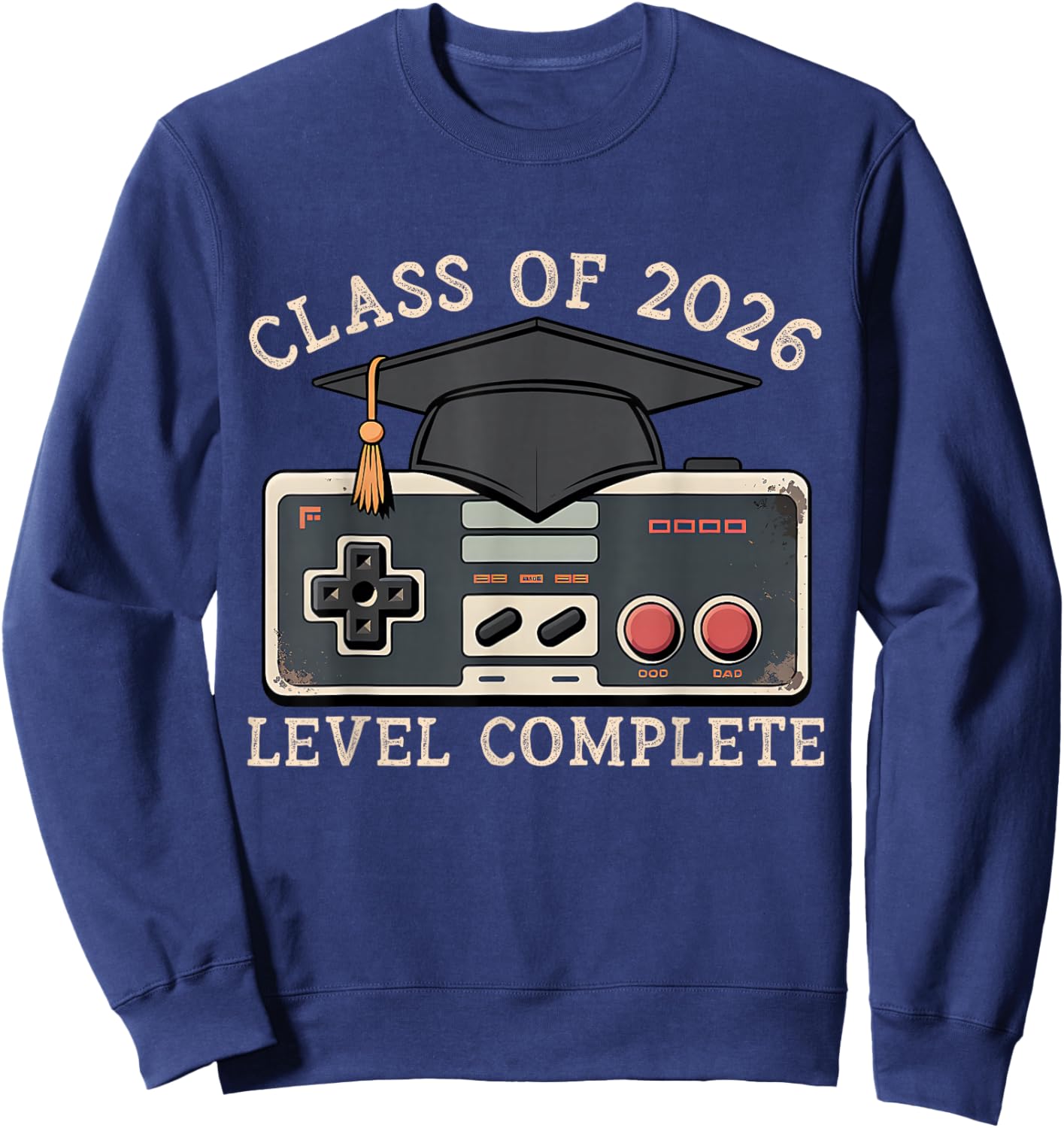 Class of 2026 Level Complete Video Gamer Senior Graduation Sweatshirt - Sweatshirt | Navy