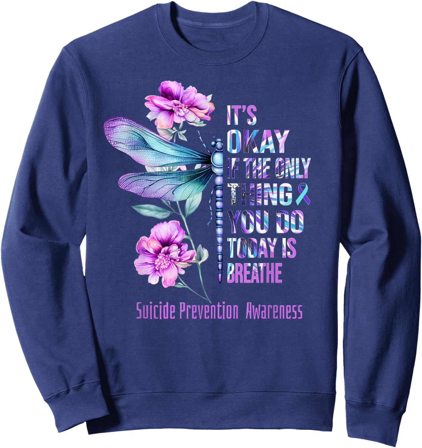 It's Okay If Only Thing You Can Today Is Breathe Butterfly Sweatshirt - Sweatshirt | Navy