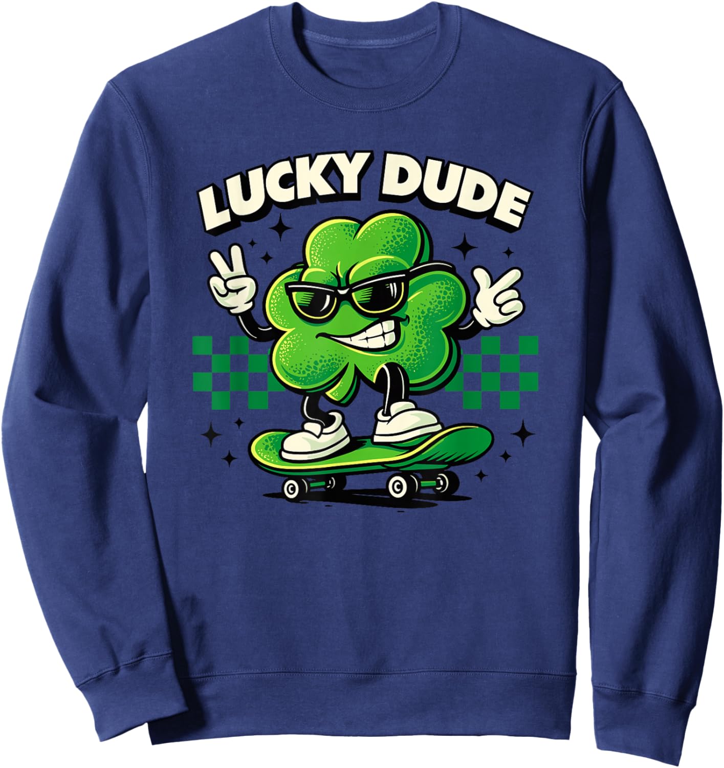 Lucky Dude Trèfle Patineur Trèfle St Patrick Sweatshirt - Sweatshirt | Navy