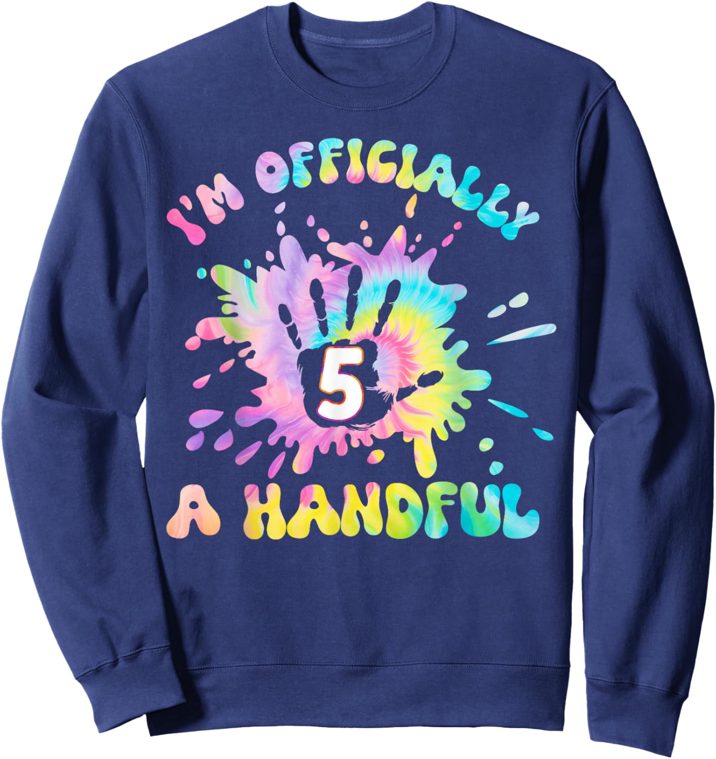 Kids I'm Officially a Handful 5th Birthday Party Funny Five Sweatshirt - Sweatshirt | Navy