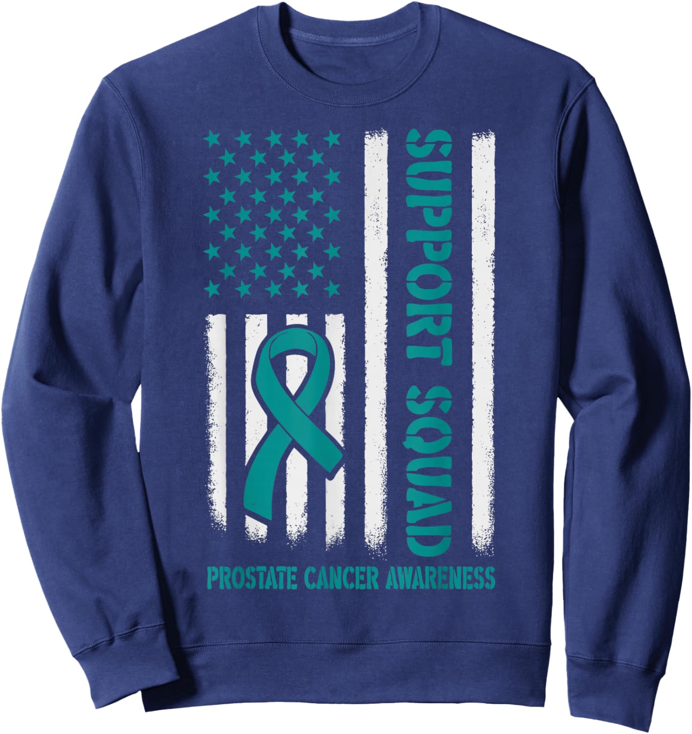 Prostate Cancer Awareness Support Squad Light Blue Ribbon US Sweatshirt - Sweatshirt | Navy