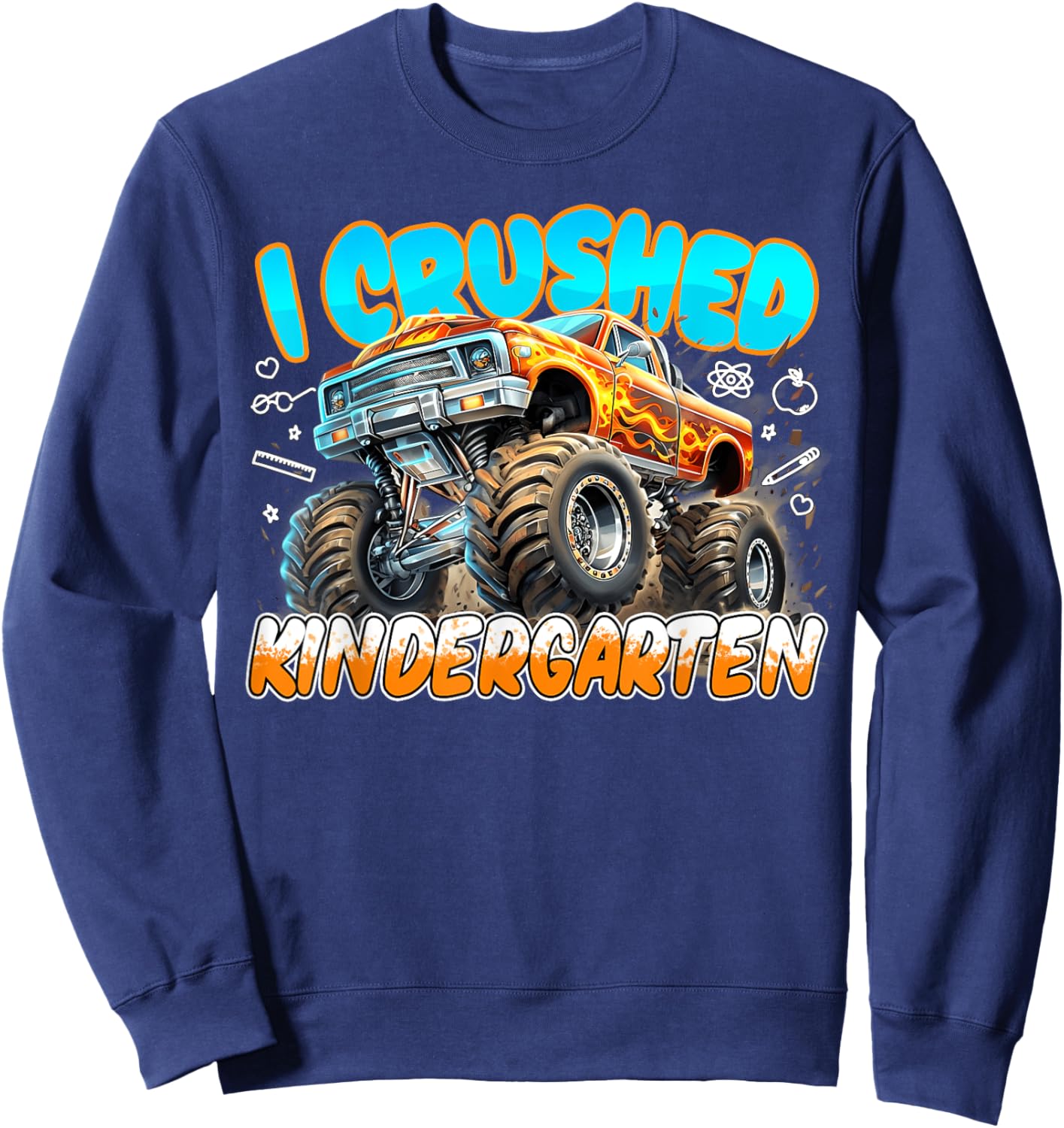 I Crushed Kindergarten Monster Truck Last Day School Sweatshirt - Sweatshirt | Navy