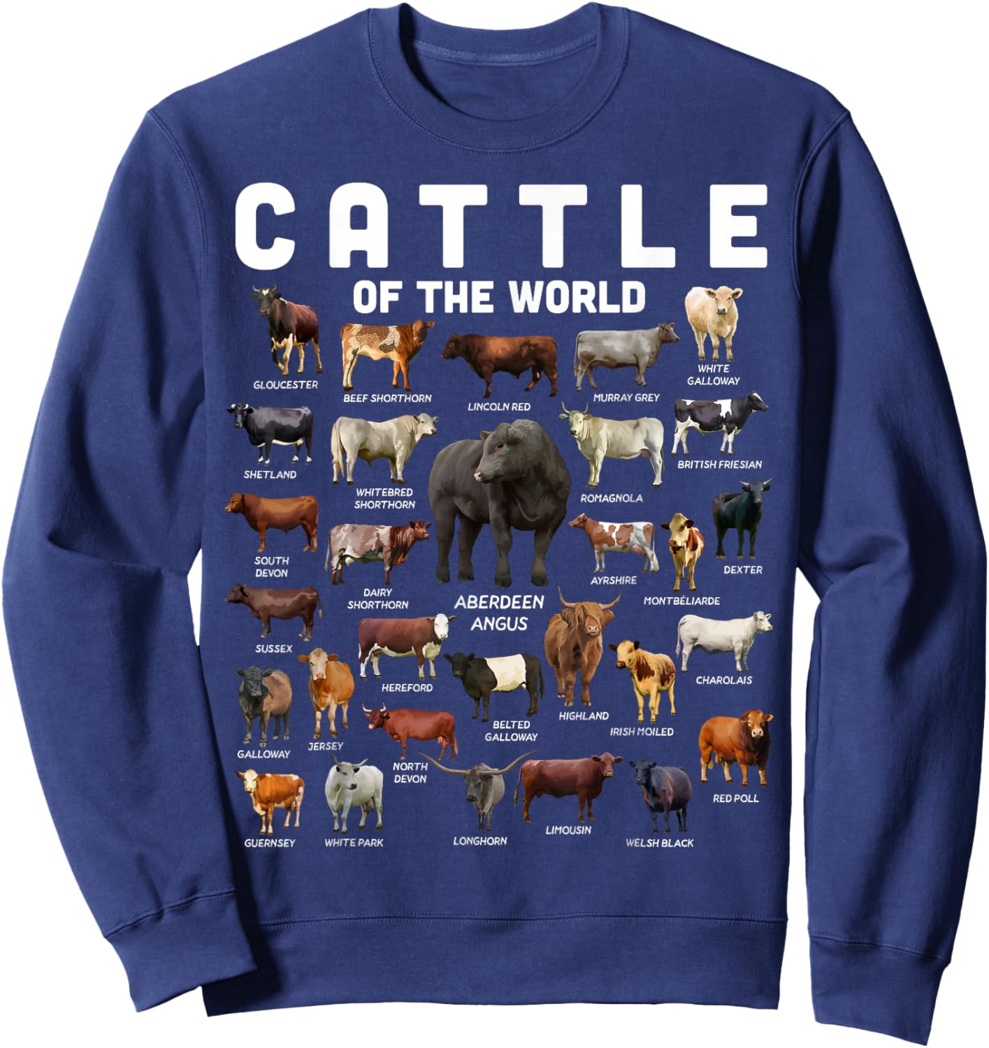Cow Shirt Cattle Of The World Types Of Cows Funny Farmer Sweatshirt - Sweatshirt | Navy