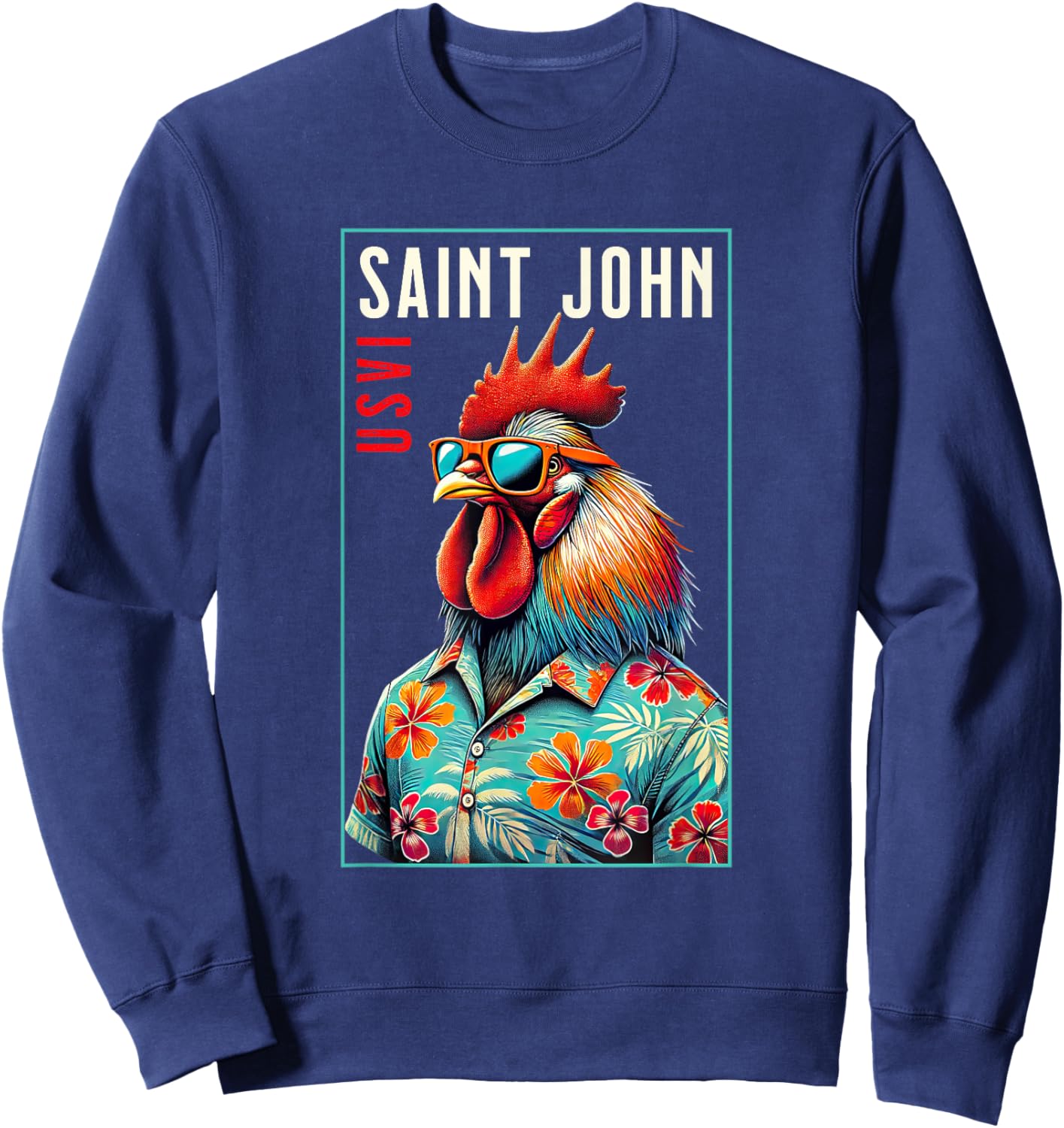 Saint John USVI Beach Chicken Rooster Lover Sweatshirt - Sweatshirt | Navy