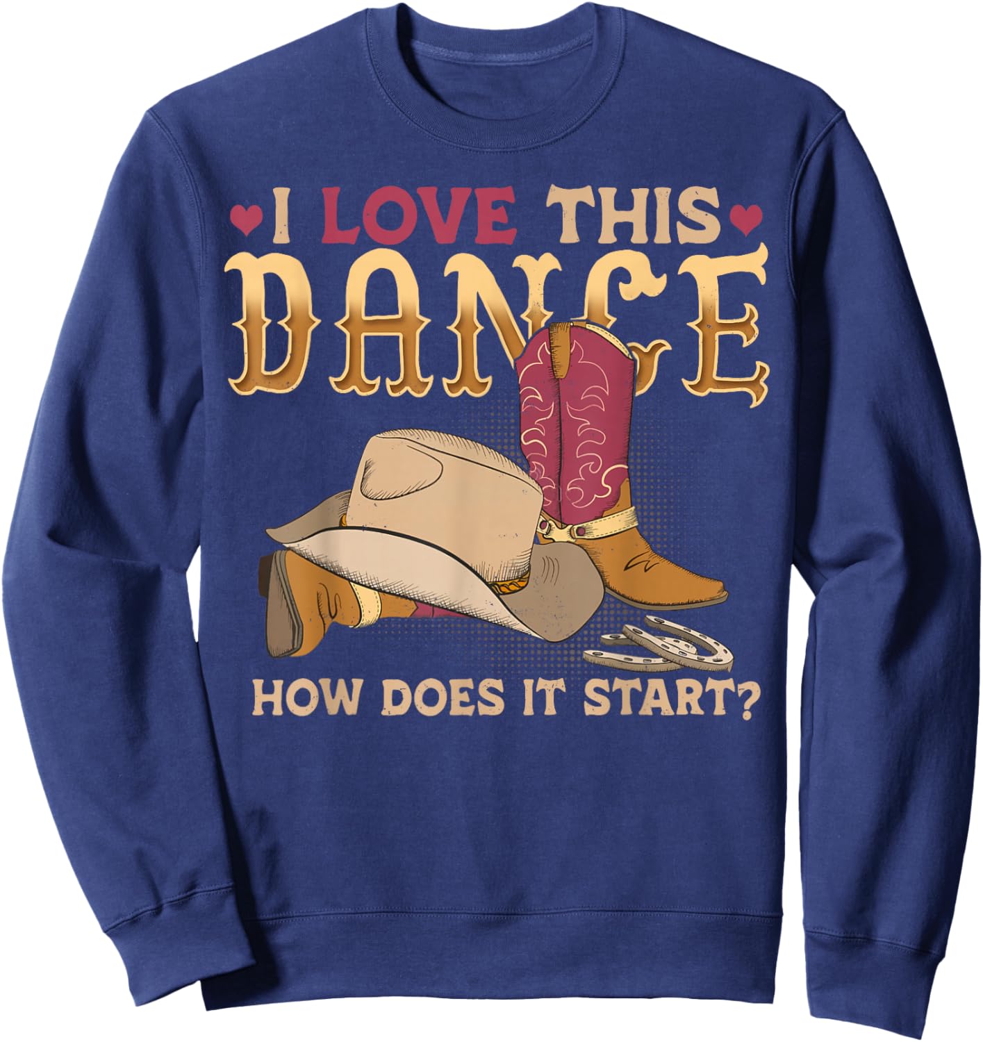 How Does This Dance Start Line Dancer Country Sweatshirt - Sweatshirt | Navy