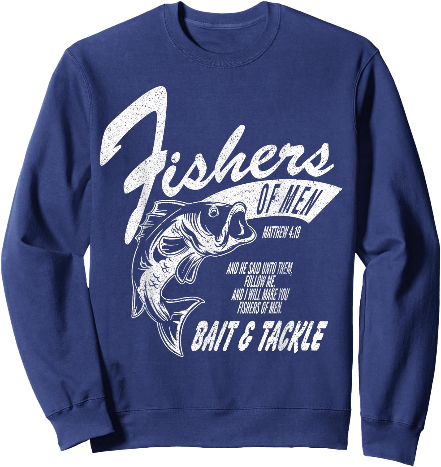 Fishers of Men - Inspired by Matthew 4:19 Sweatshirt - Sweatshirt | Navy