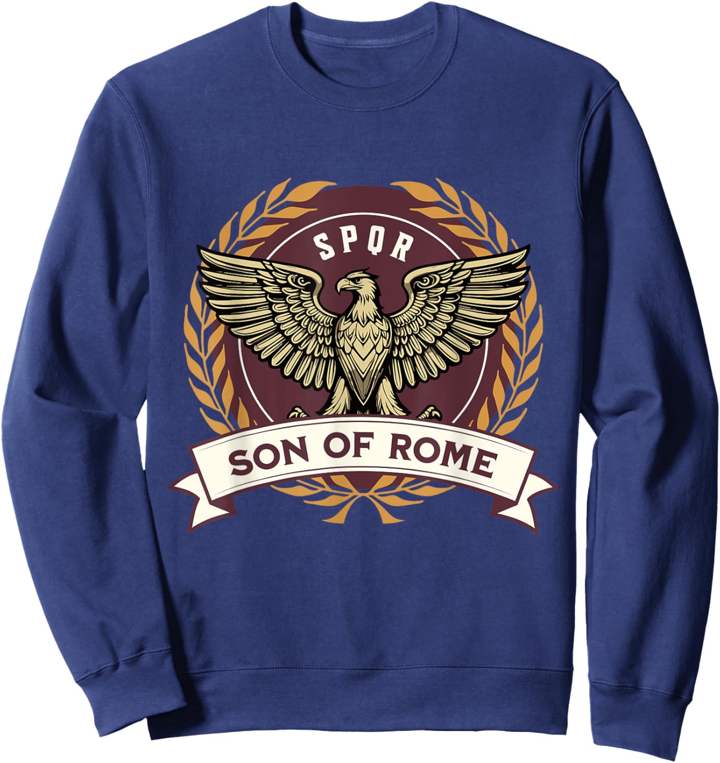 Roman Empire Son of Rome Ancient Roman Legions Sweatshirt - Sweatshirt | Navy