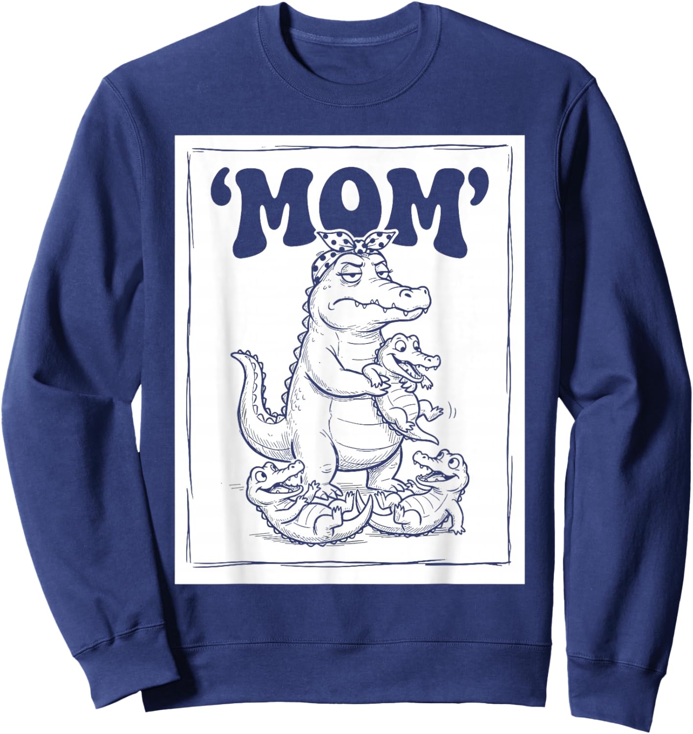 Funny Alligator Mom Mama Kids Girls Mothers Day Sweatshirt - Sweatshirt | Navy