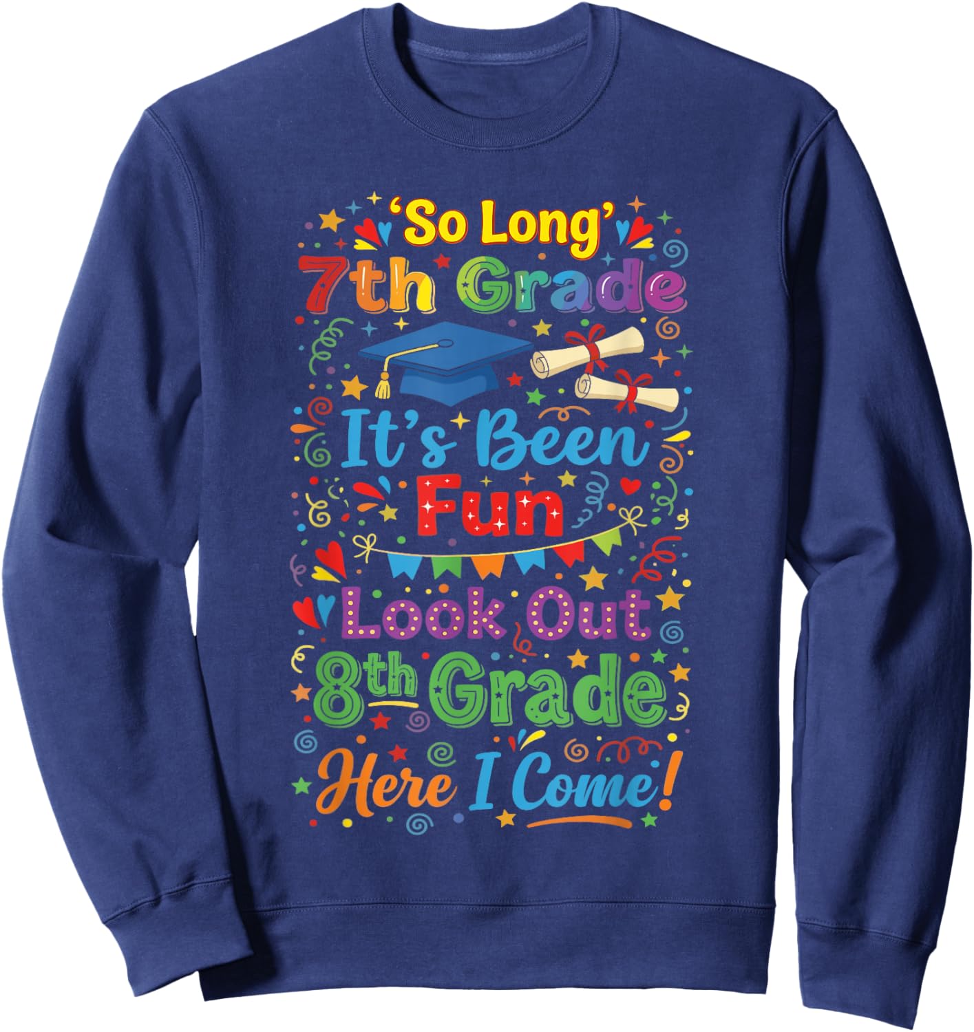 Boys So Long Seventh Grade Eighth Grade Here I Come Sweatshirt - Sweatshirt | Navy