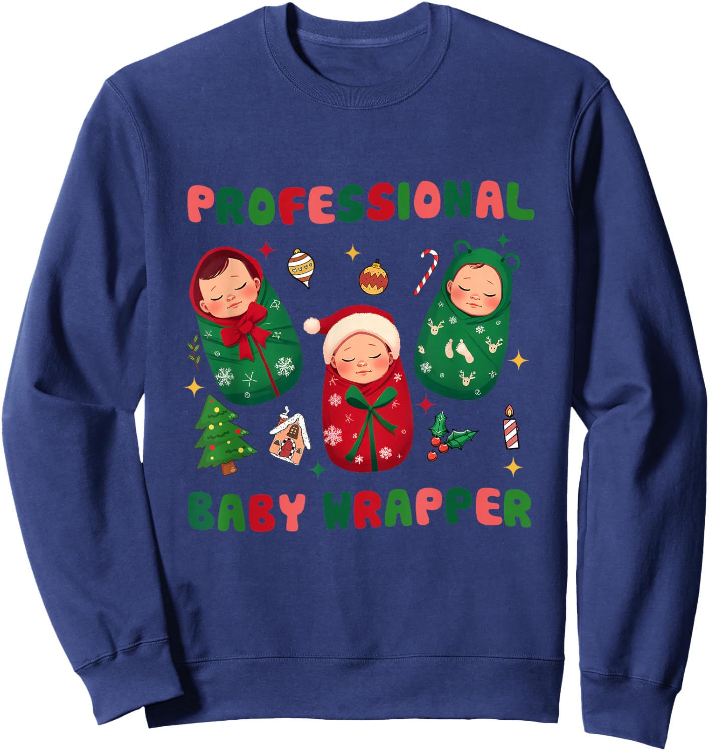 Professional Baby Wrapper NICU Mother Baby Nurse Christmas Sweatshirt - Sweatshirt | Navy