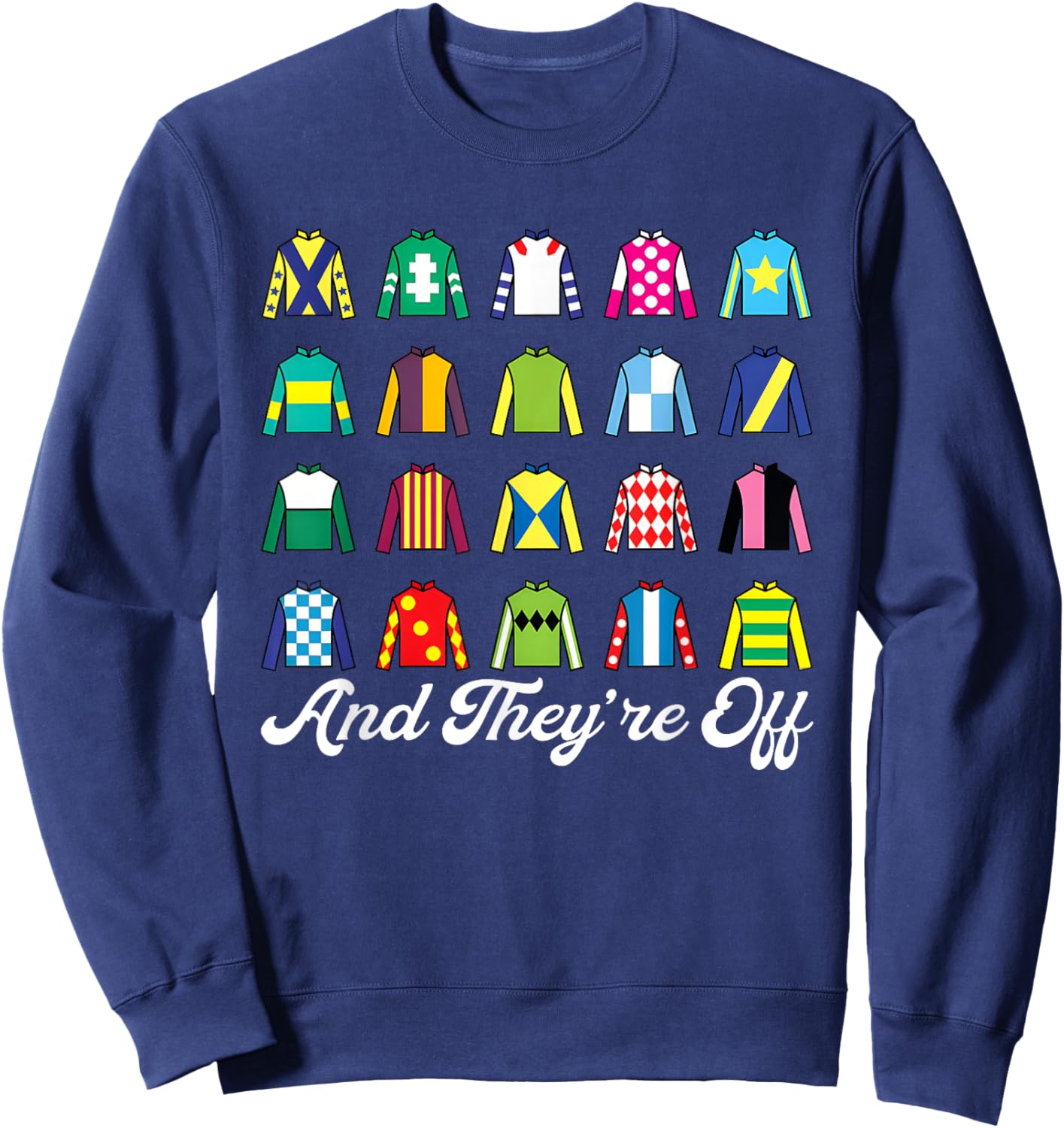 And They're Off Horse Racing Derby Day Funny Silks Jockey Sweatshirt - Sweatshirt | Navy
