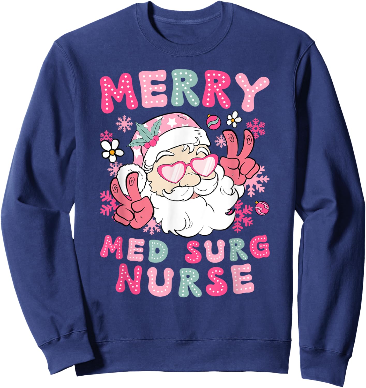 Merry Med Surg Nurse Christmas Medical-Surgical Nurse Xmas Sweatshirt - Sweatshirt | Navy