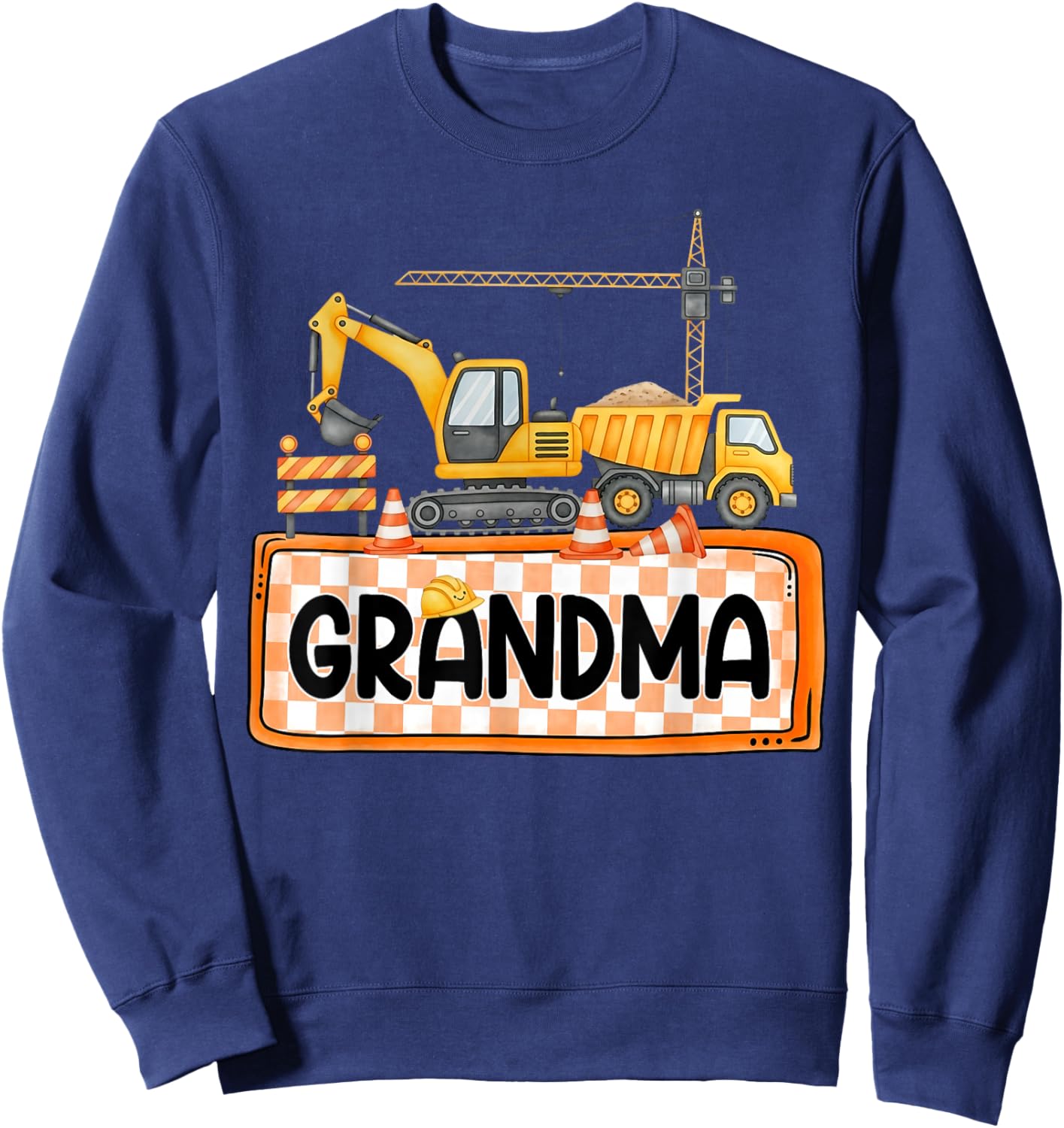 Funny Grandma Construction Excavator Matching Family Sweatshirt - Sweatshirt | Navy