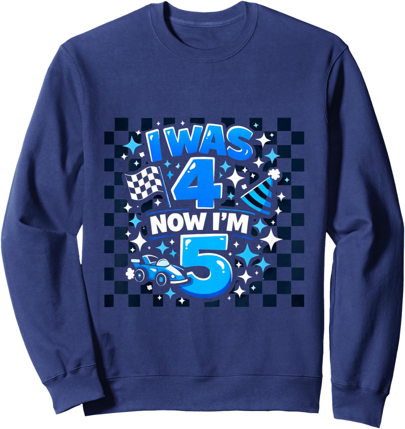 Blue Checkered I was 4 Now I'm 5 Funny Birthday Boy Sweatshirt - Sweatshirt | Navy