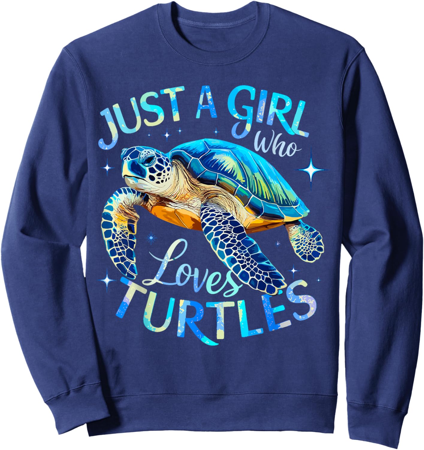 Sea Turtle Just a Girl Who Loves Turtles Sweatshirt - Sweatshirt | Navy