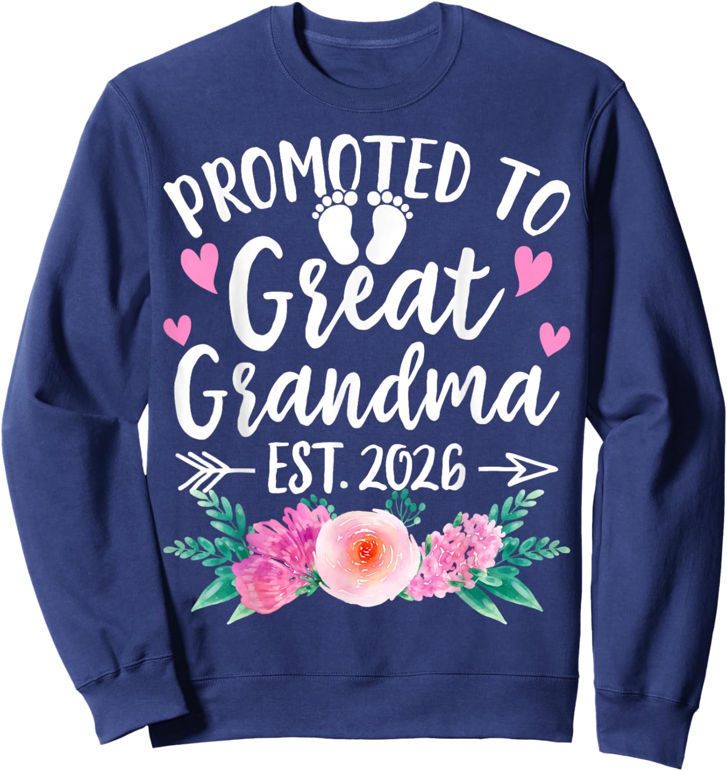 Promoted to Great Grandma Est 2026 First Time New Grandma Sweatshirt - Sweatshirt | Navy