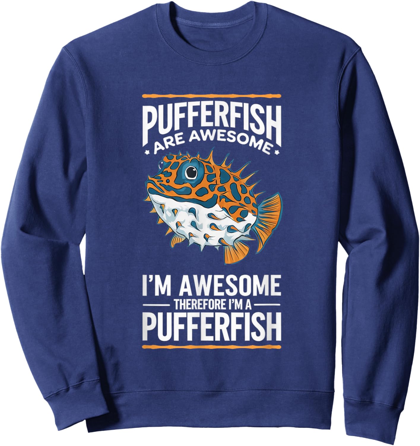 Pufferfish Awesome I'm Awesome I'm Pufferfish Sweatshirt - Sweatshirt | Navy
