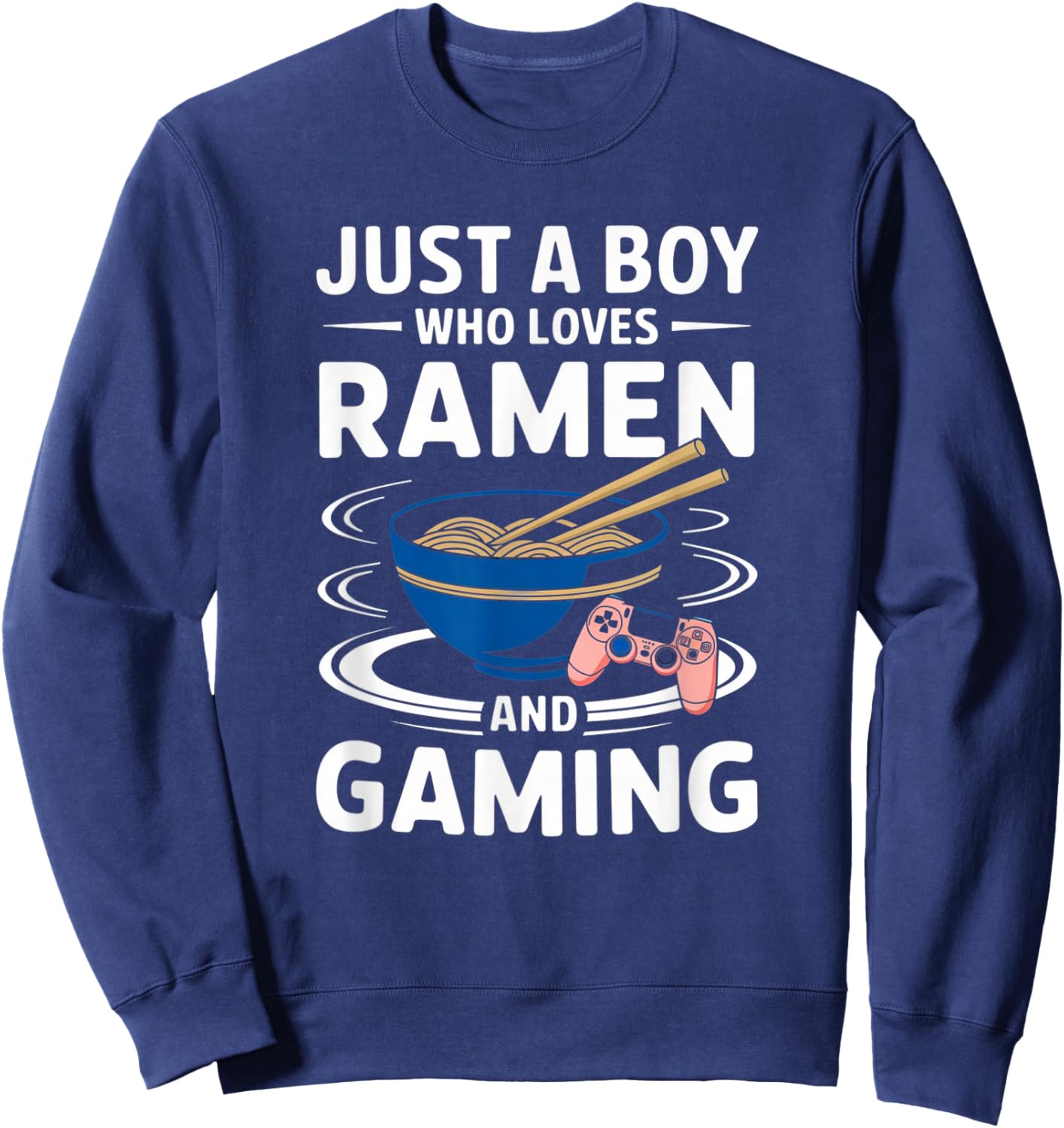 Just A Boy Who Loves Ramen and Gaming Japan Noodles Anime Sweatshirt - Sweatshirt | Navy