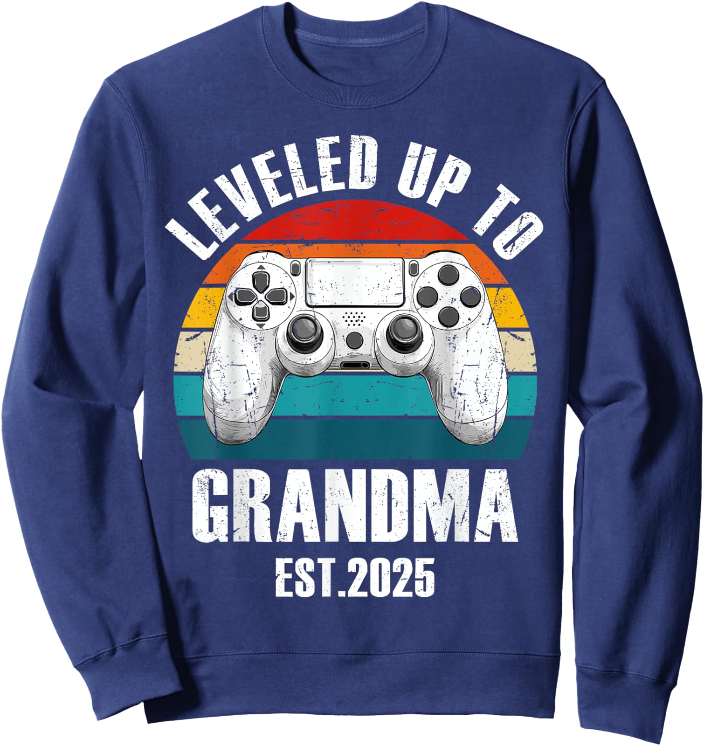 Leveled Up To Grandma 2025 Funny Grandmother Gamer Vintage Sweatshirt - Sweatshirt | Navy