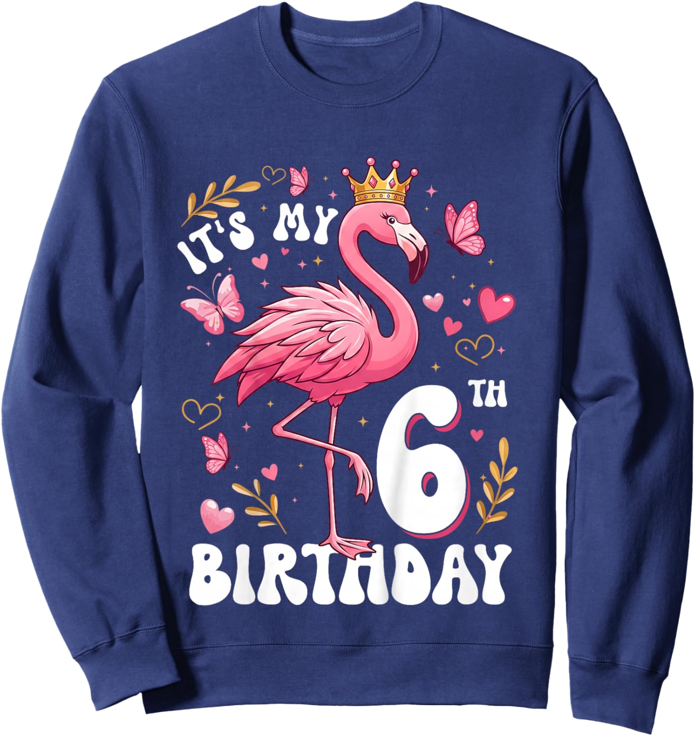 It's My 6th Birthday Flamingo 6 Years Old Girls 6th Bday Sweatshirt - Sweatshirt | Navy