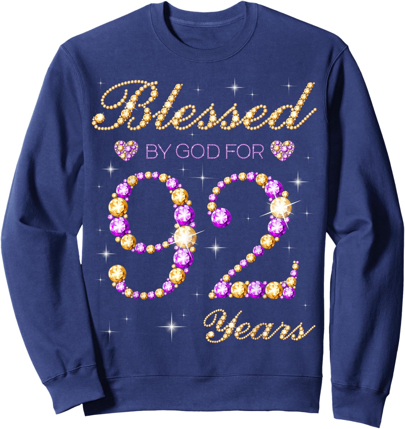 Blessed by God for 92 Years Old Birthday Party Cute Bday Sweatshirt - Sweatshirt | Navy