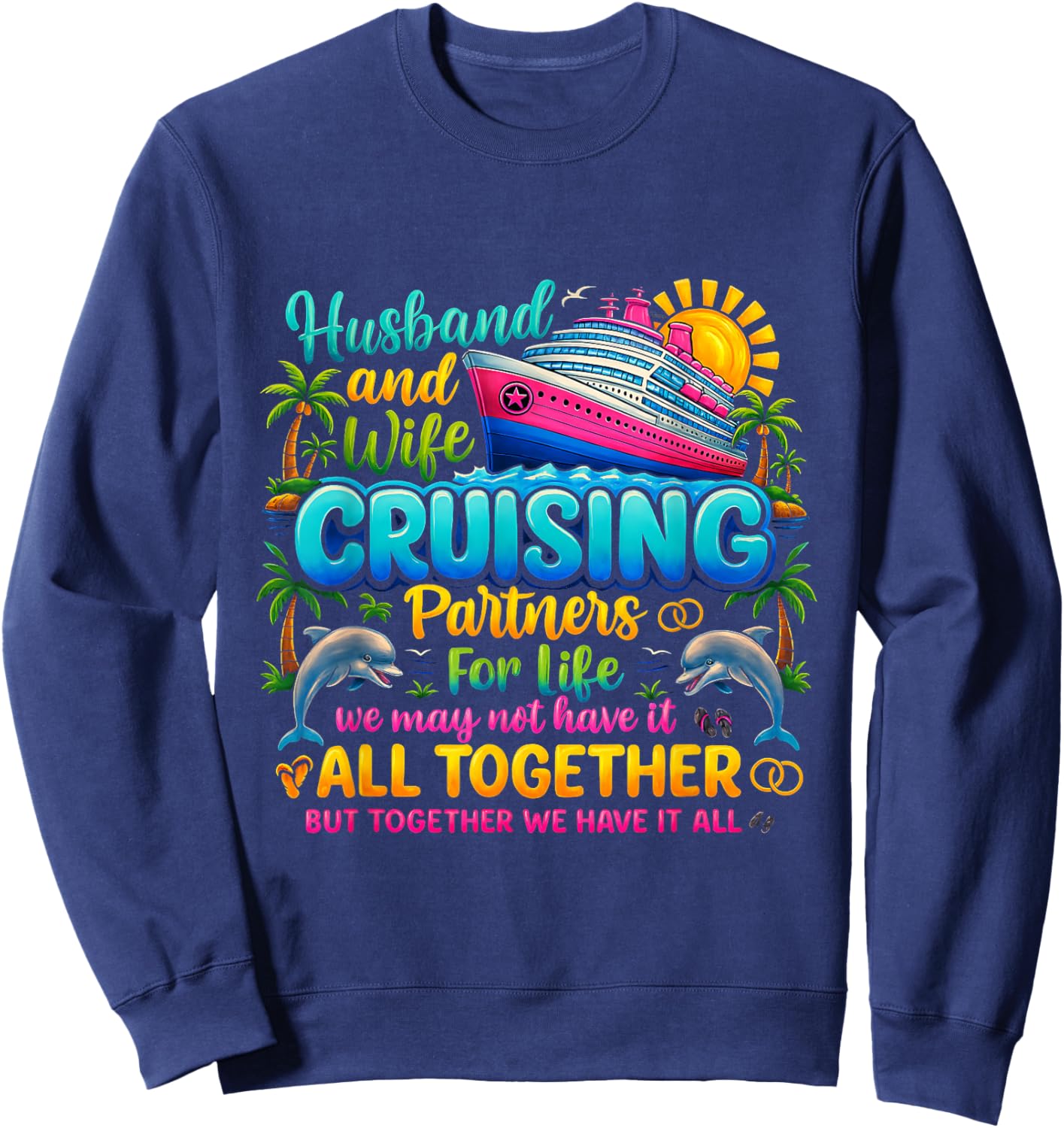 Cruising Partners Husband and Wife Vacation Couple Trip Sweatshirt - Sweatshirt | Navy