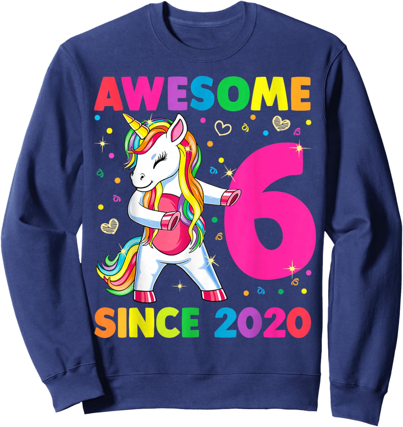 6 Year Old Unicorn Gifts for Girls 6th Birthday Girl Party Sweatshirt - Sweatshirt | Navy