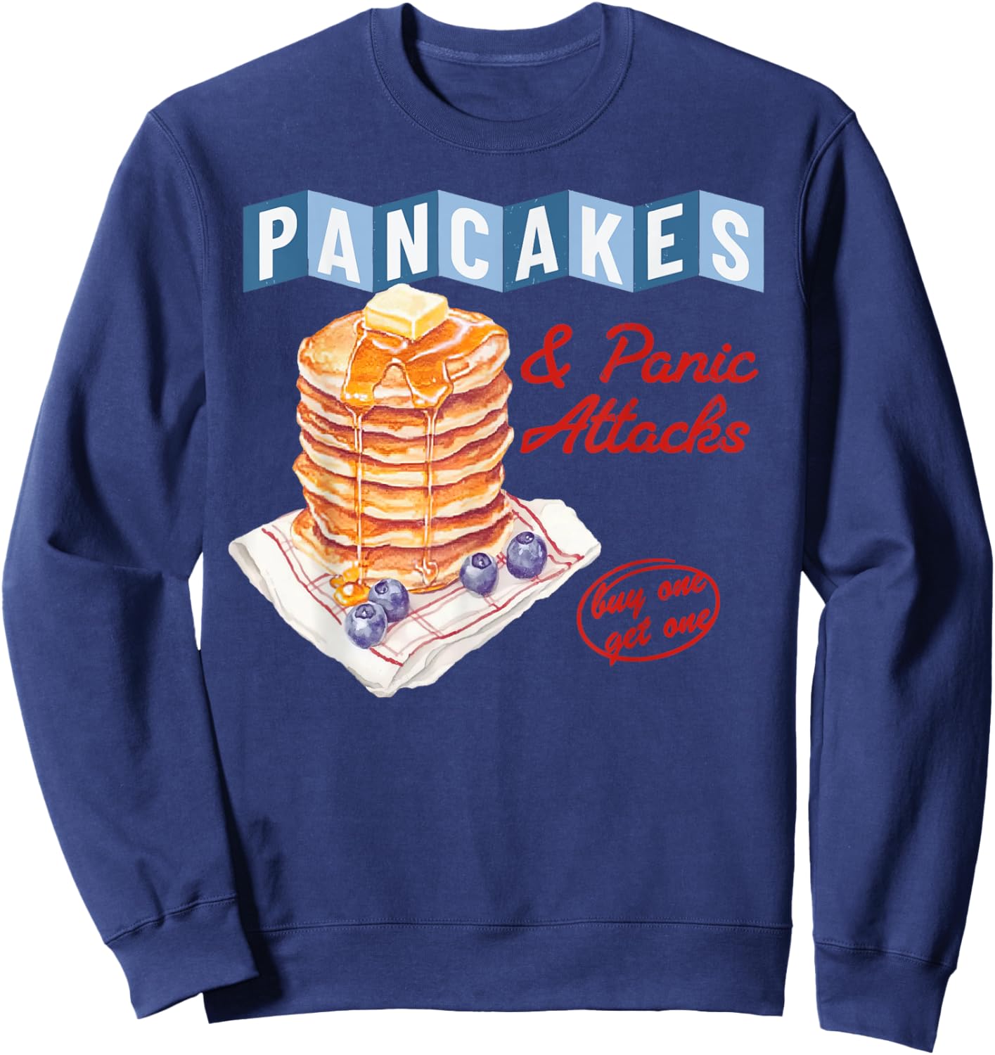 Retro Pancakes And Panic Attacks Funny Breakfast Women Sweatshirt - Sweatshirt | Navy