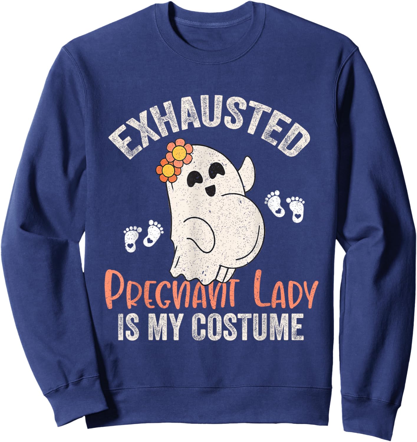 Exhausted Pregnant Lady Is My Costume Halloween Pregnancy Sweatshirt - Sweatshirt | Navy