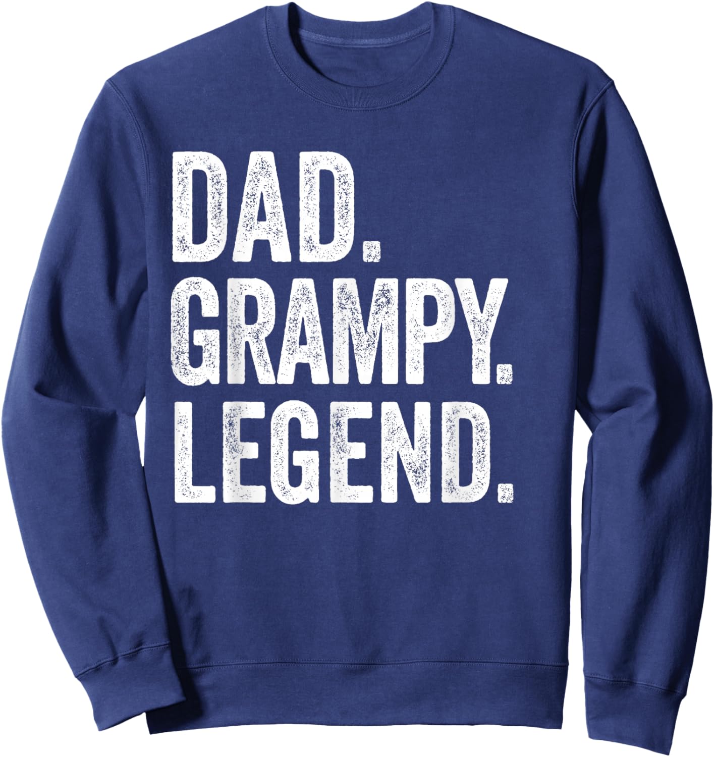 Dad Grampy Legend - Vintage Distressed Bold Grampy Graphic Sweatshirt - Sweatshirt | Navy