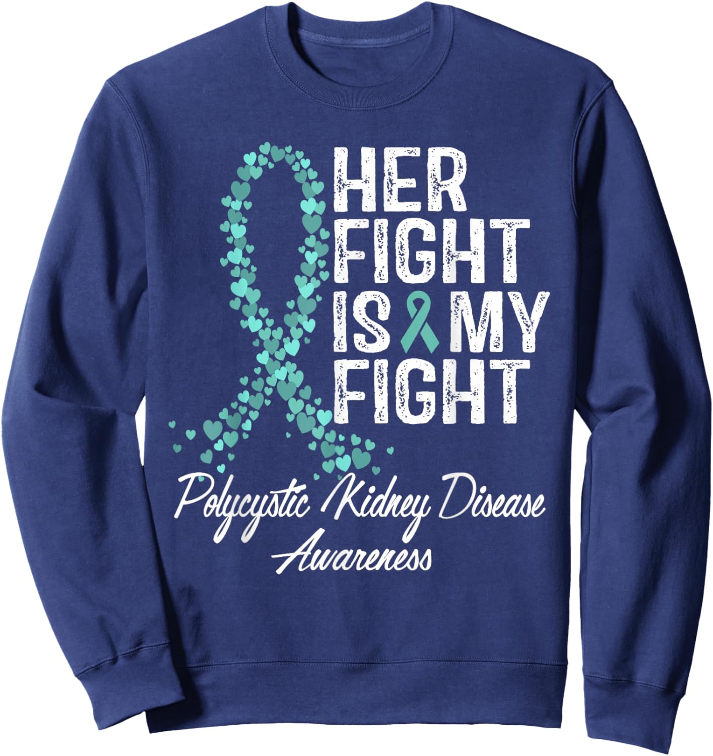 Polycystic Kidney Disease Awareness Her Fight PKD Warrior Sweatshirt - Sweatshirt | Navy