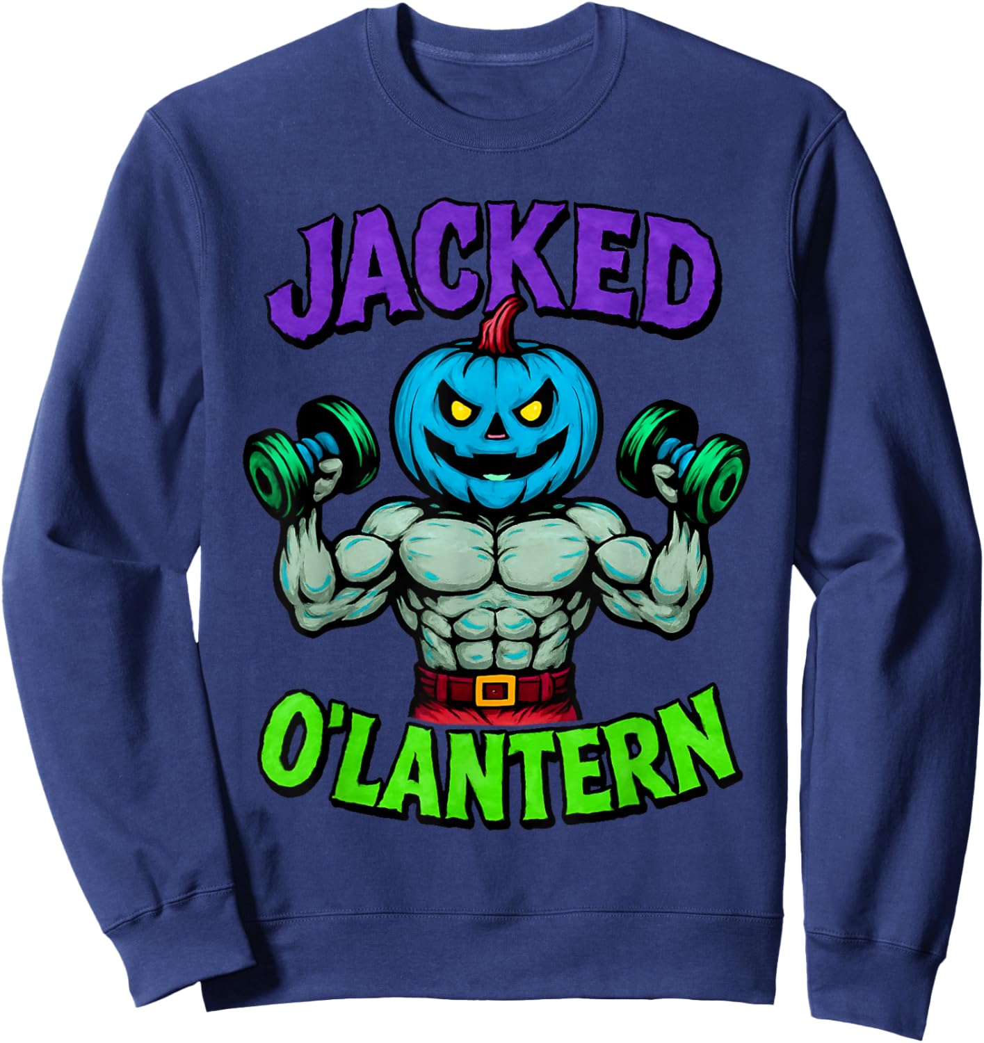 Funny Jacked Halloween Pumpkin Workout Motivation Sweatshirt - Sweatshirt | Navy