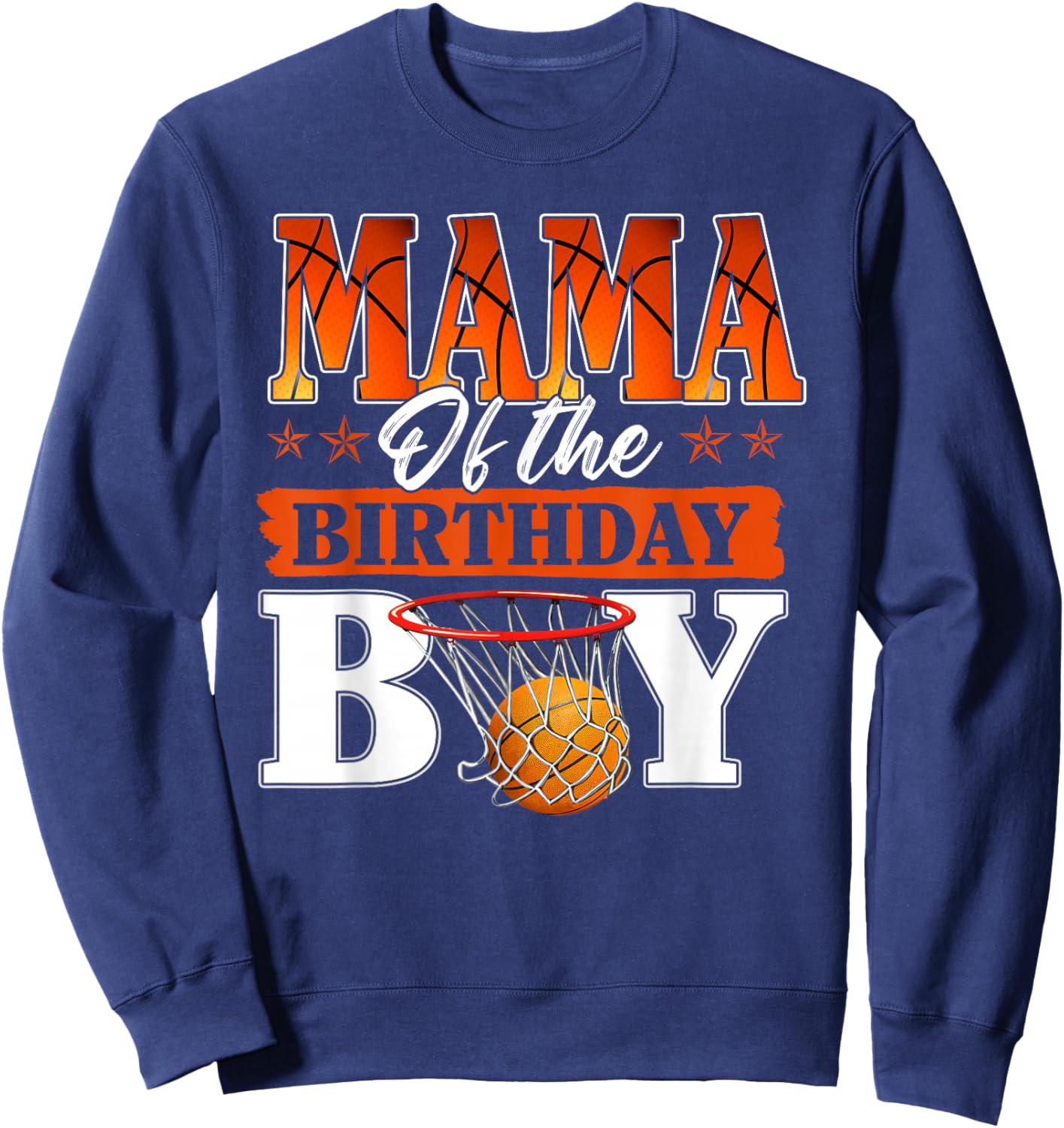 Basketball Mama of The Birthday Boy Family Matching Sweatshirt - Sweatshirt | Navy