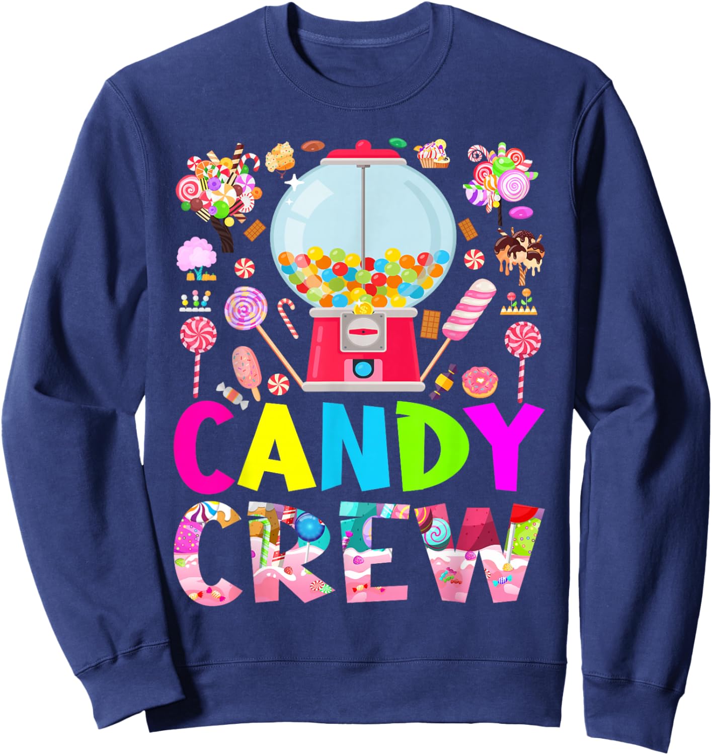 Candy Land Candy Crew Decorations Sweetie Candy Squad Sweatshirt - Sweatshirt | Navy