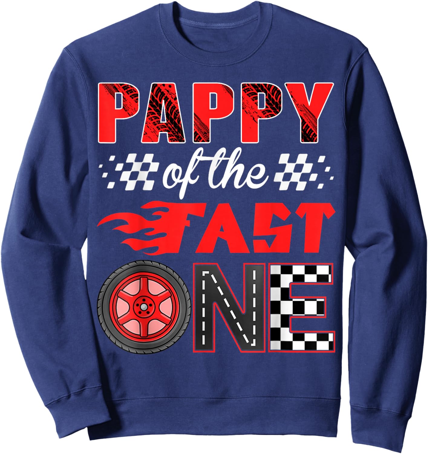 Pappy of The Fast One Birthday 1st Race Car Family Sweatshirt - Sweatshirt | Navy