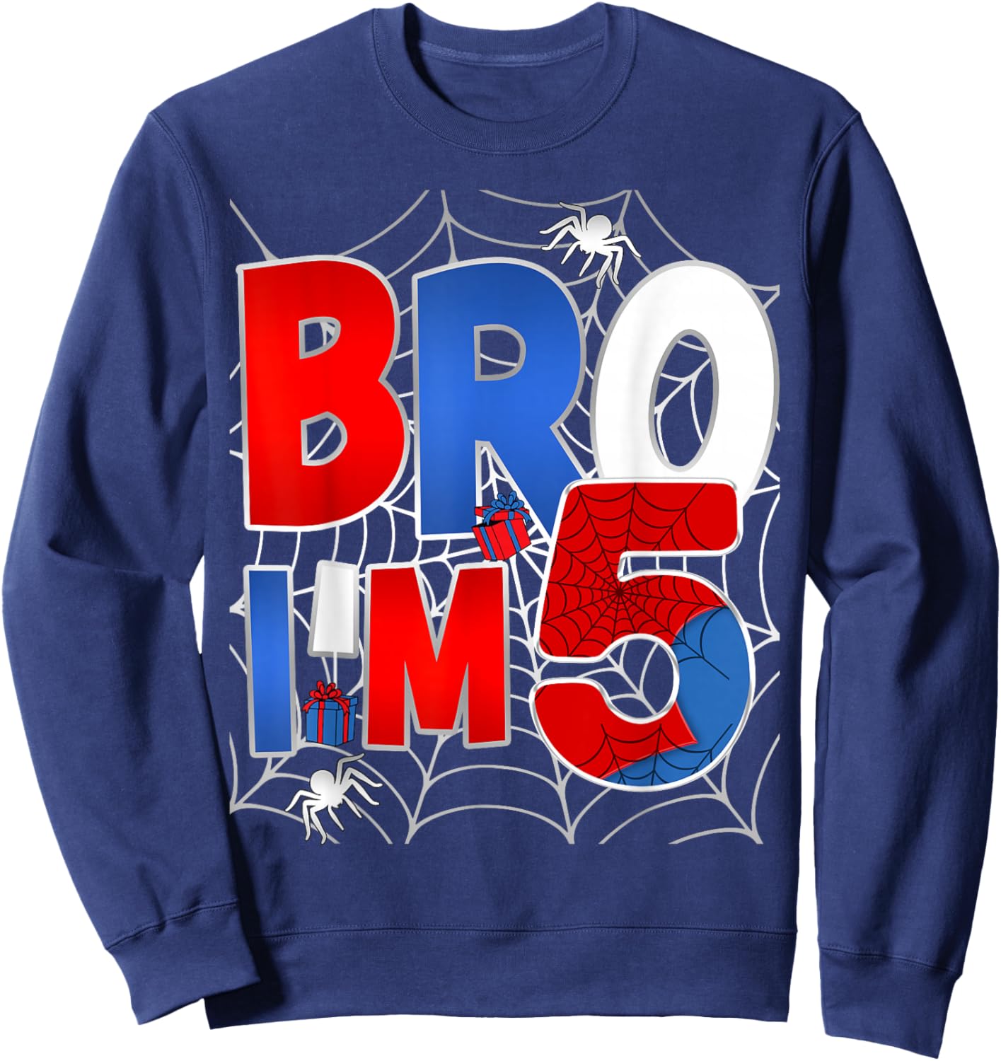 Bro I’m 5 Year Old Boy Kids Funny 5th Spider Birthday Party Sweatshirt - Sweatshirt | Navy