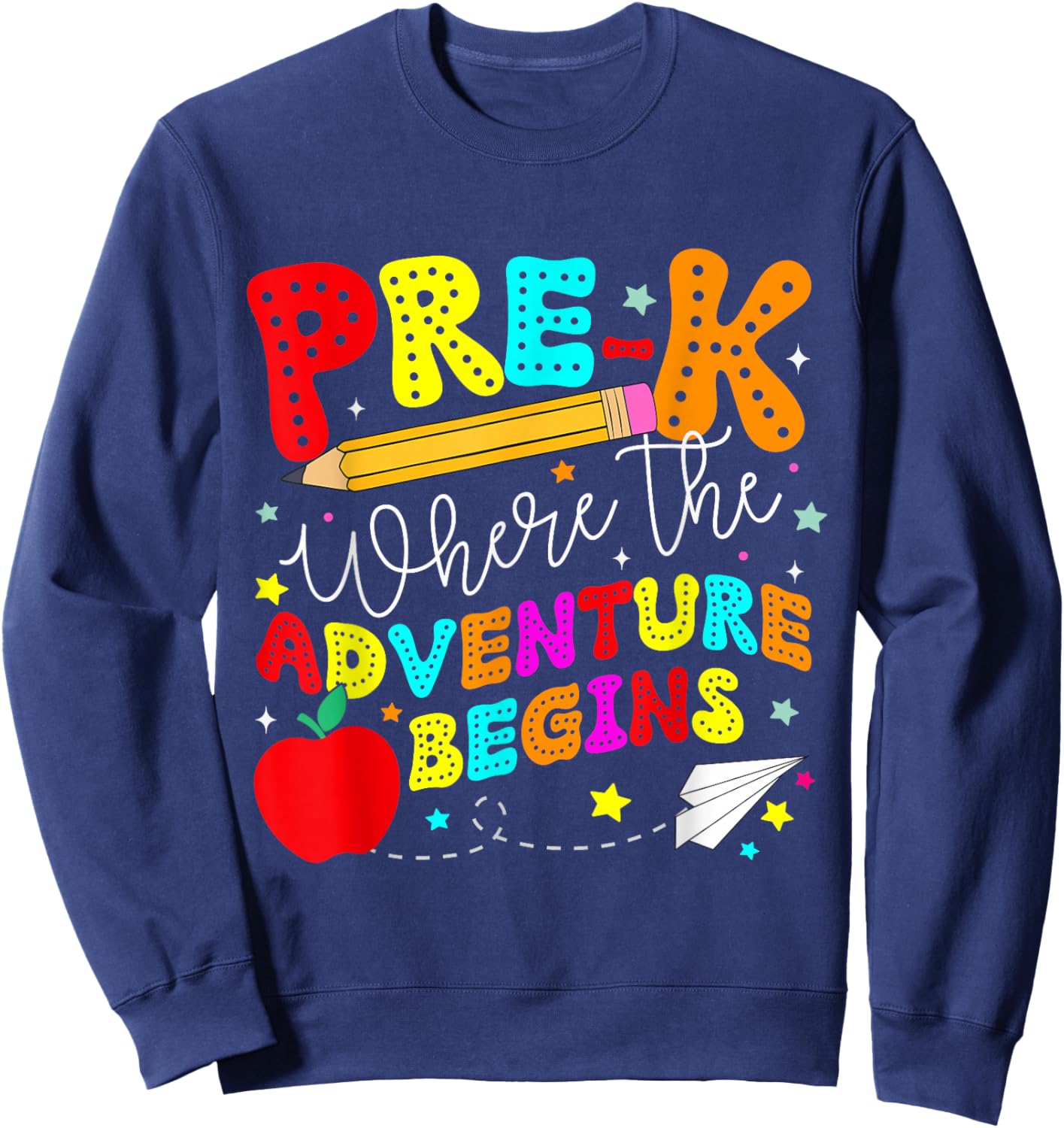 Pre-k Where The Adventure Begins First Day of Prek Teacher Sweatshirt - Sweatshirt | Navy