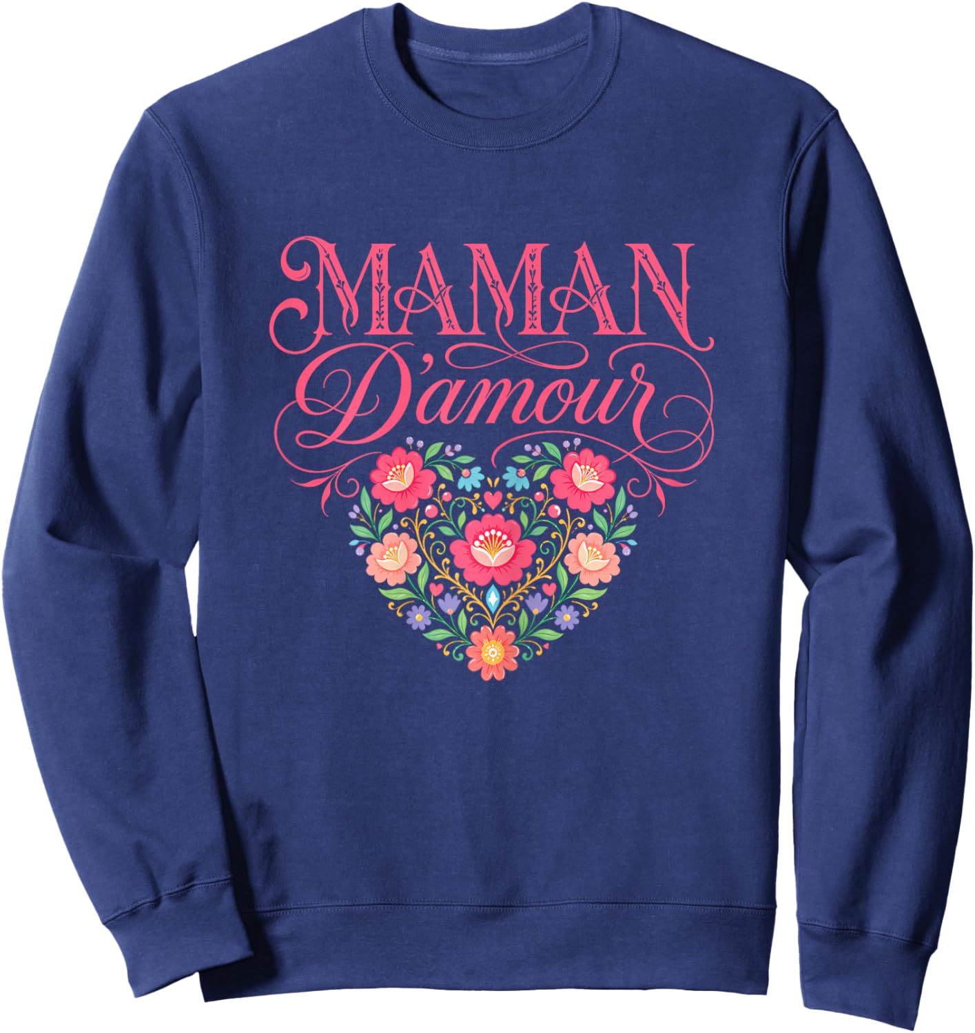 Fete des Meres Maman d'amour Fete De Mere Personnalisé Sweatshirt - Sweatshirt | Navy