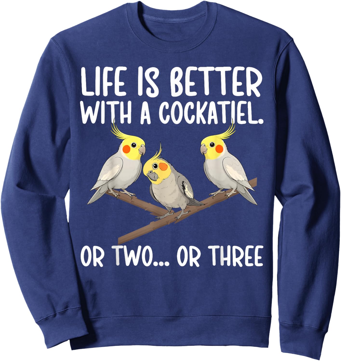 Cockatiel Owner Cockatiel Lover Cockatiel Parrot Sweatshirt - Sweatshirt | Navy