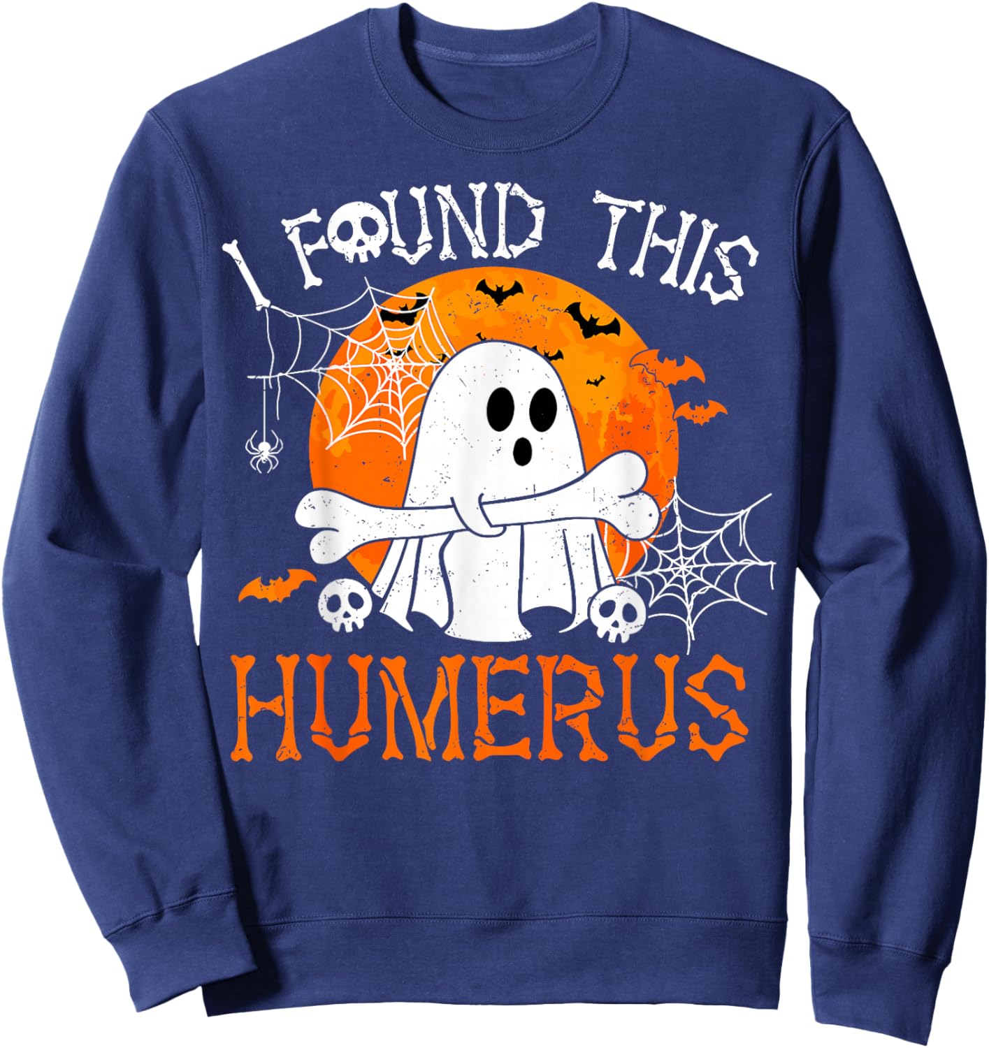 I Found This Humerus Spooky Ghost Bone Funny Halloween Pun Sweatshirt - Sweatshirt | Navy