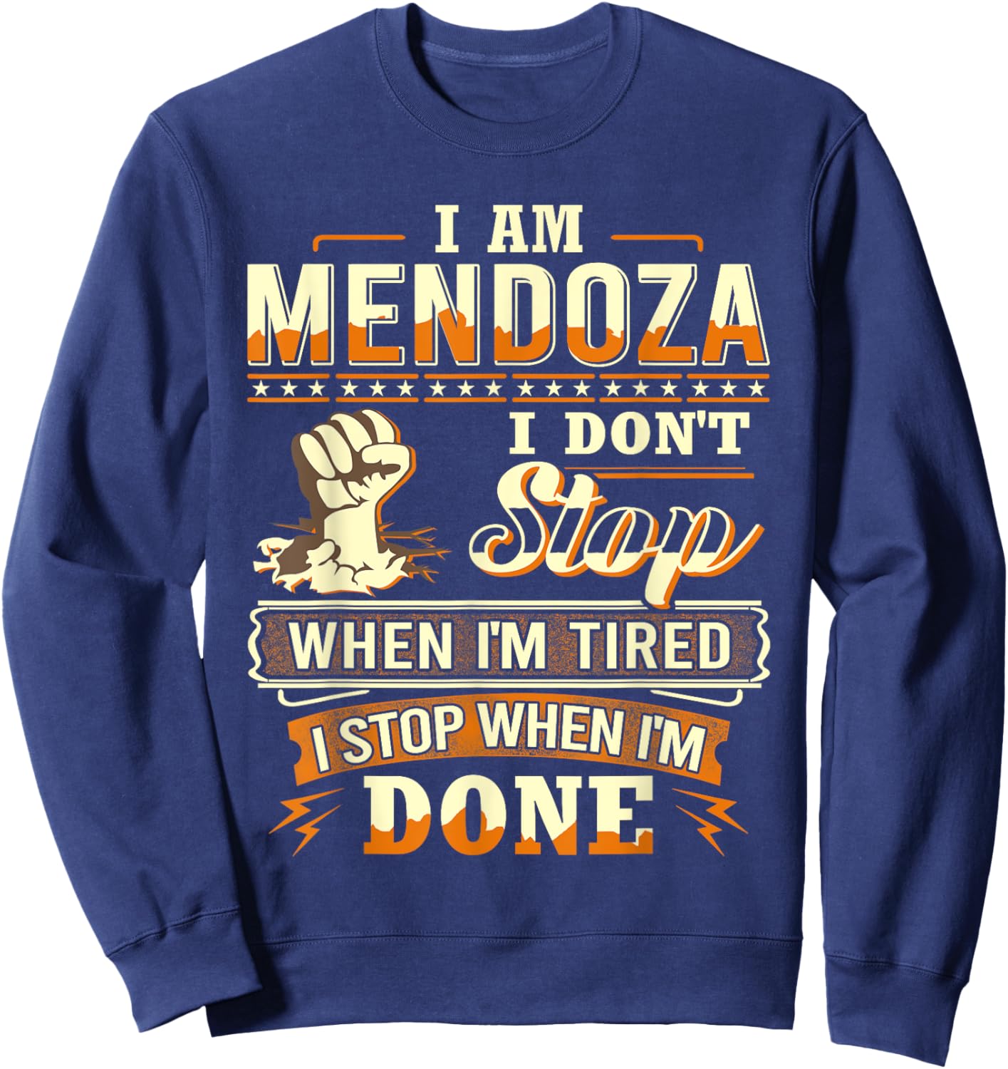 I am Mendoza Shirt Personalized Mendoza Last Name Sweatshirt - Sweatshirt | Navy