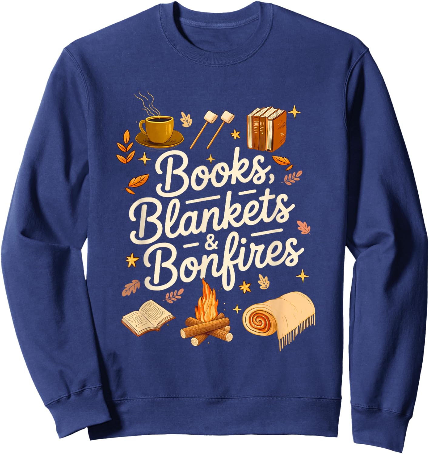 Books Blankets and Bonfires Cozy Fall Autumn Book Lover Sweatshirt - Sweatshirt | Navy