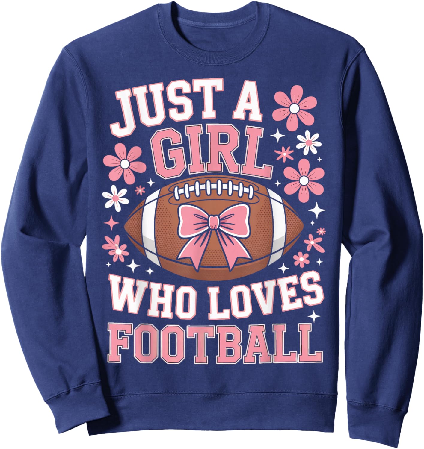 Football Fans Just A Girl Who Loves Football Athletic Girls Sweatshirt - Sweatshirt | Navy