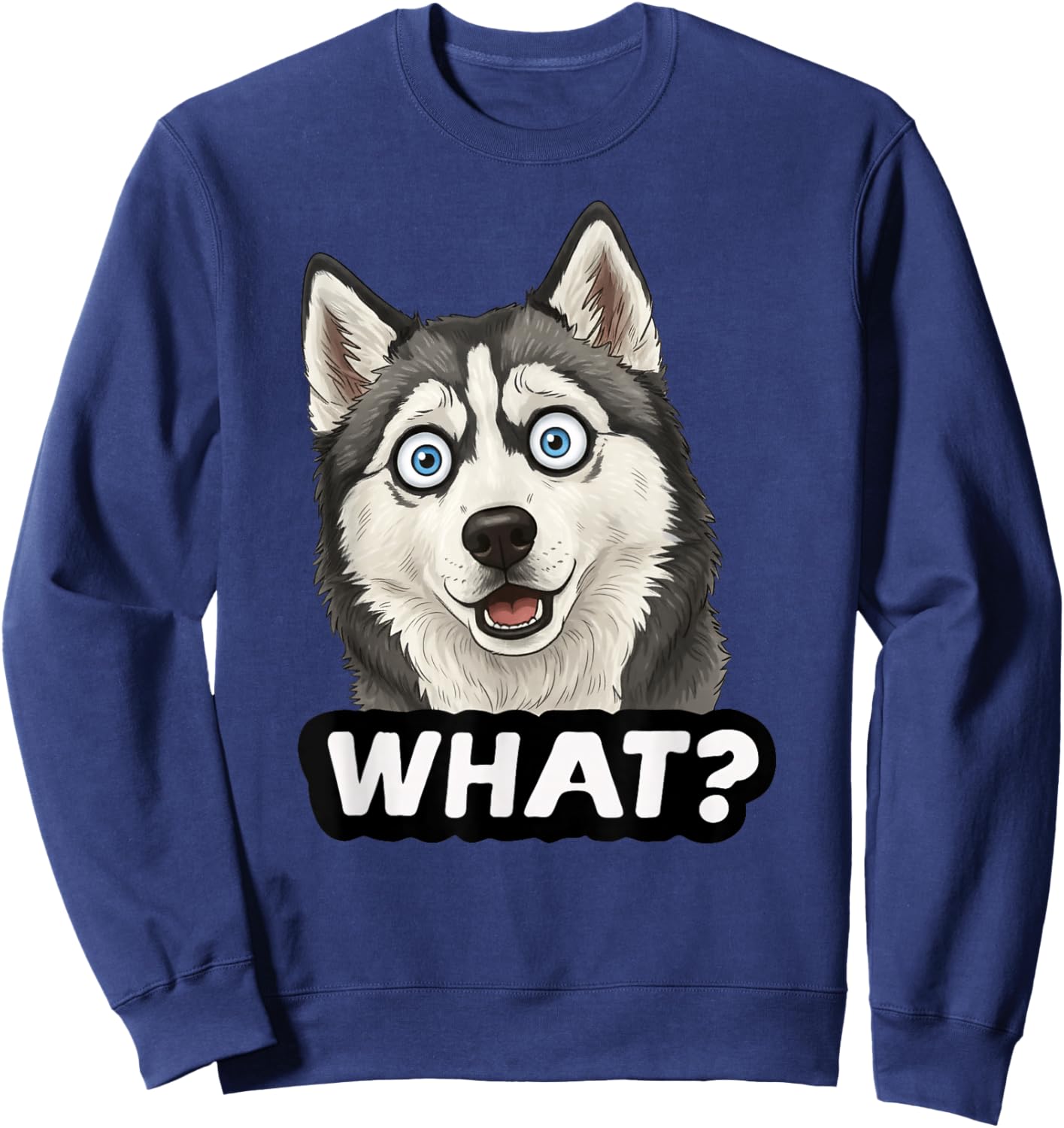 Funny Husky Dog What Mom Dad Kids Sweatshirt - Sweatshirt | Navy