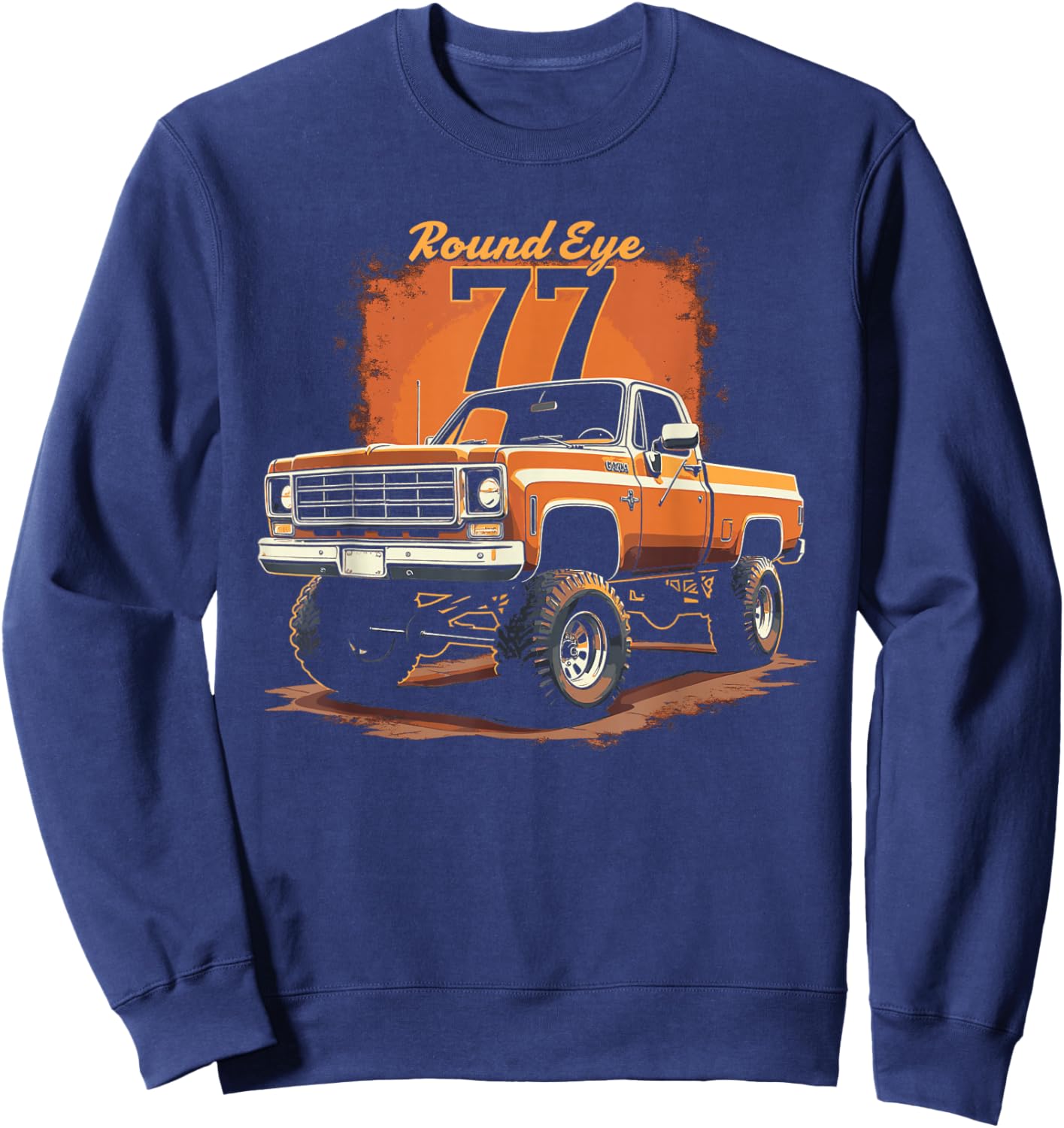 1977 Squarebody Truck Round Eyes K10 Square body 4x4 Truck Sweatshirt - Sweatshirt | Navy