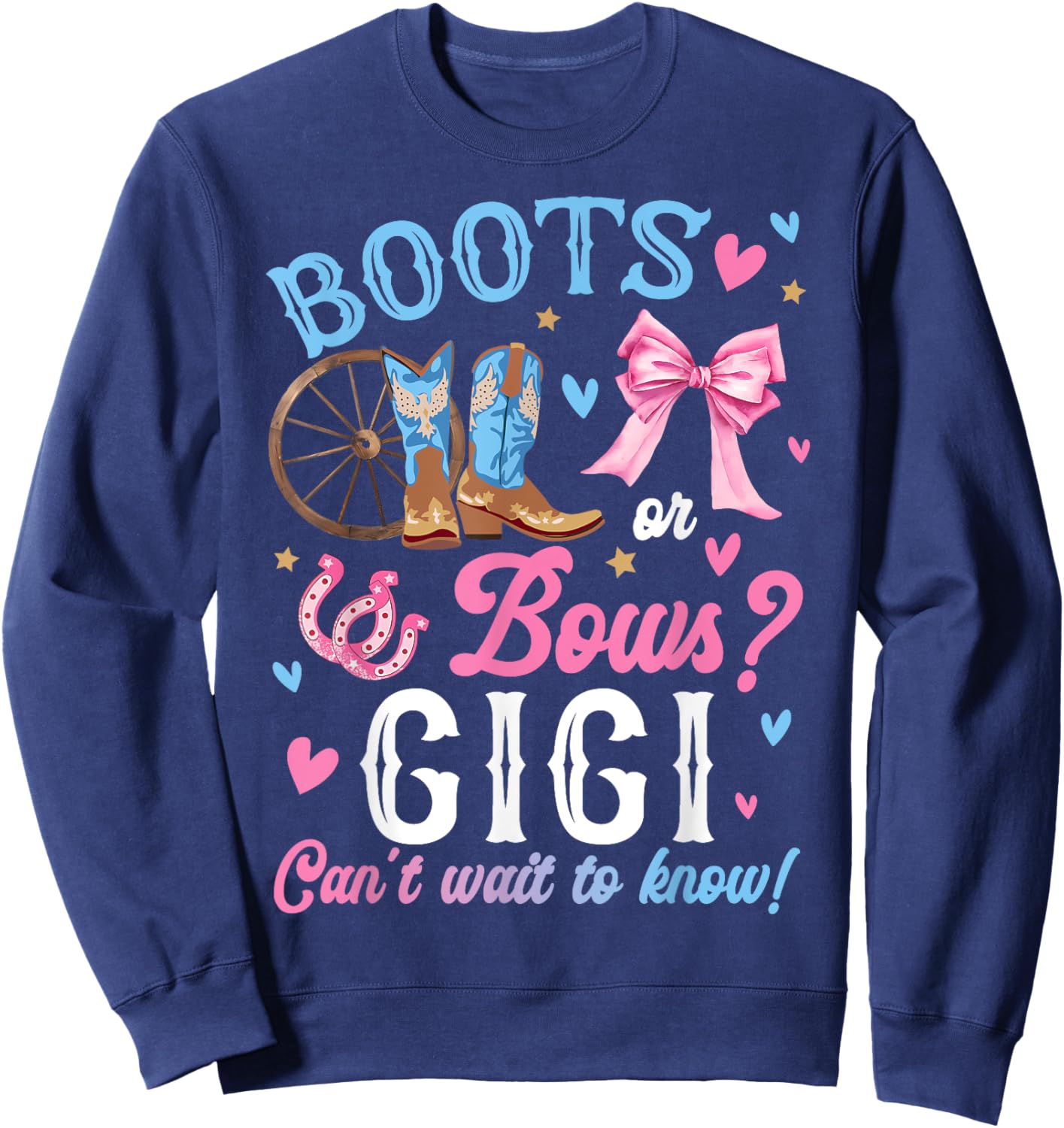 Boots or Bows Gender Reveal Decorations Gigi Loves You Sweatshirt - Sweatshirt | Navy