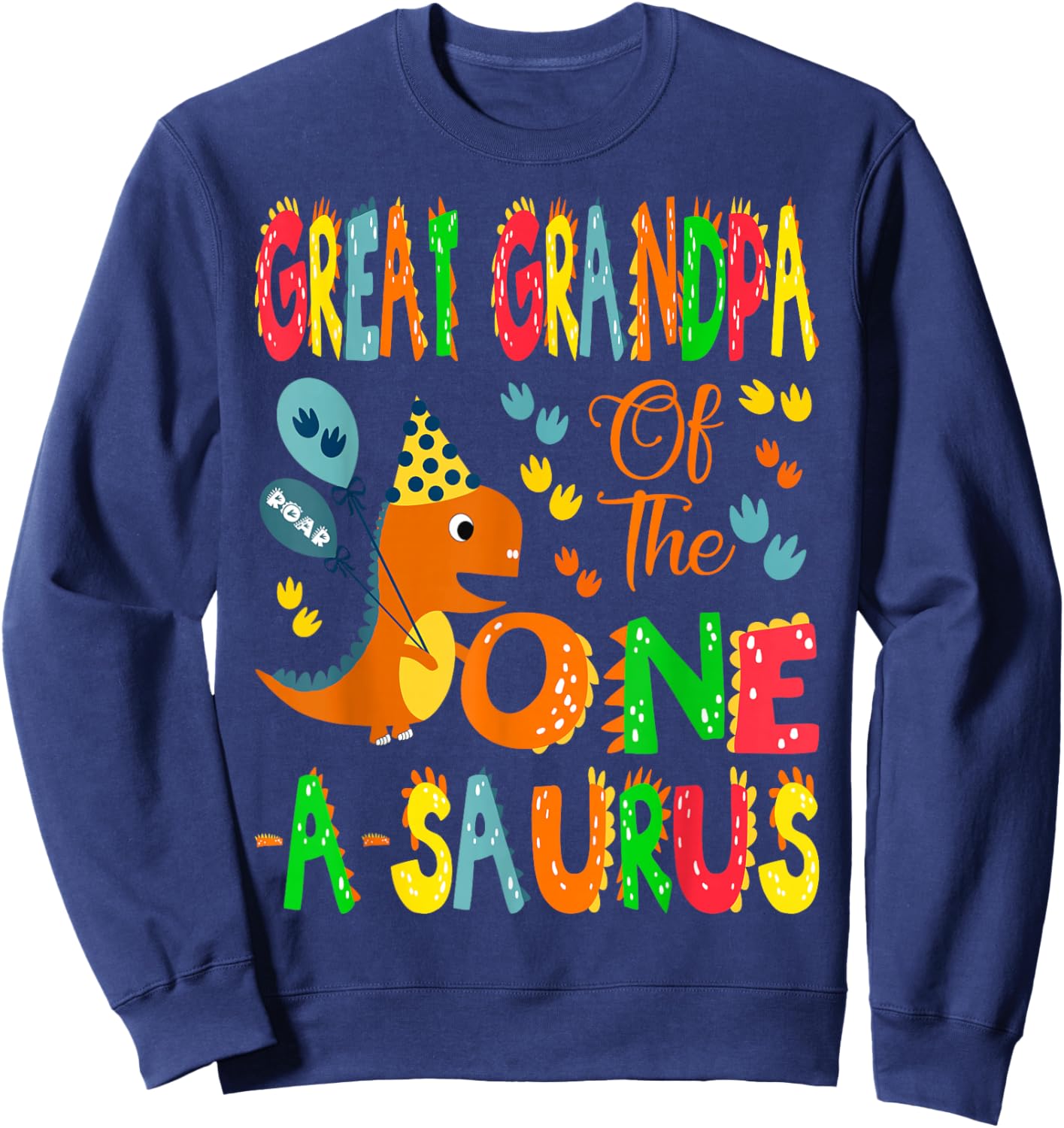 Great Grandpa of The One-A-Saurus 1st Birthday Boy Dinosaur Sweatshirt - Sweatshirt | Navy