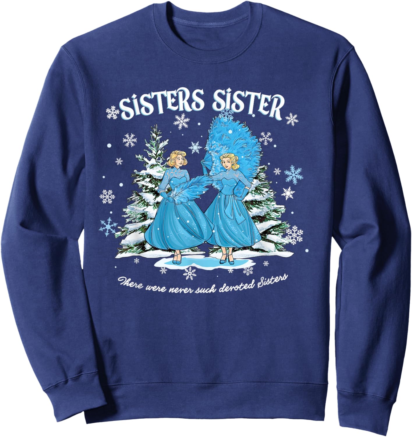 Christmas Sisters Movie 1954 White Snow Xmas Holiday Vintage Sweatshirt - Sweatshirt | Navy